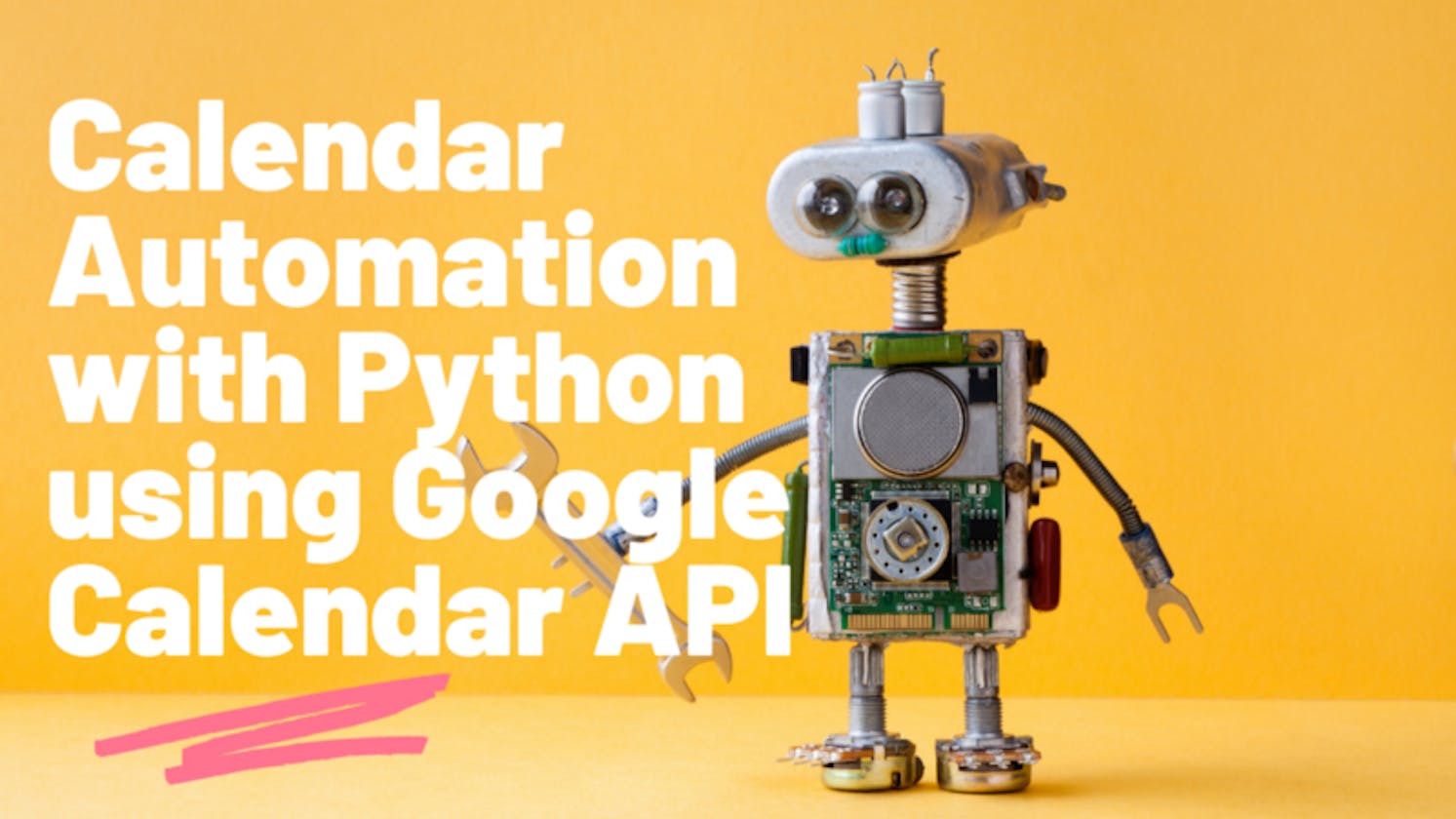 Calendar Automation with Python using Google Calendar API and OAuth2