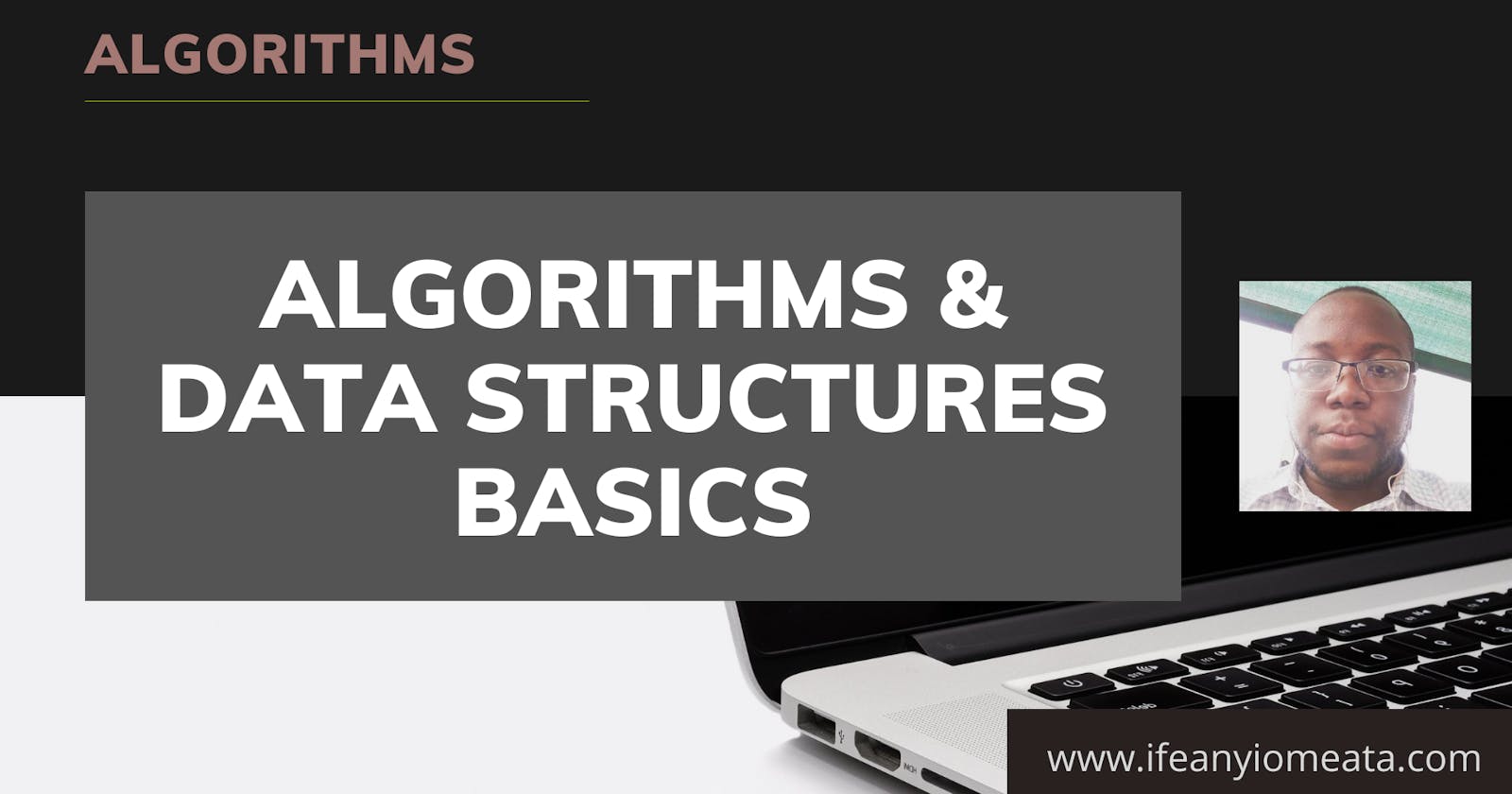 Algorithms and Data Structures Basics