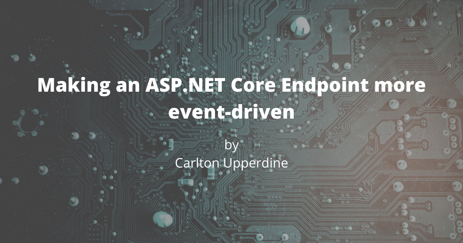 Making an ASP.NET Core Endpoint more event-driven