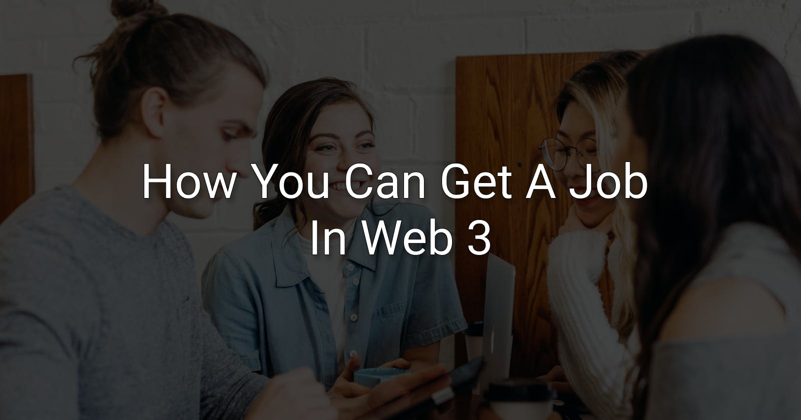 How You Can Get A Job In Web 3