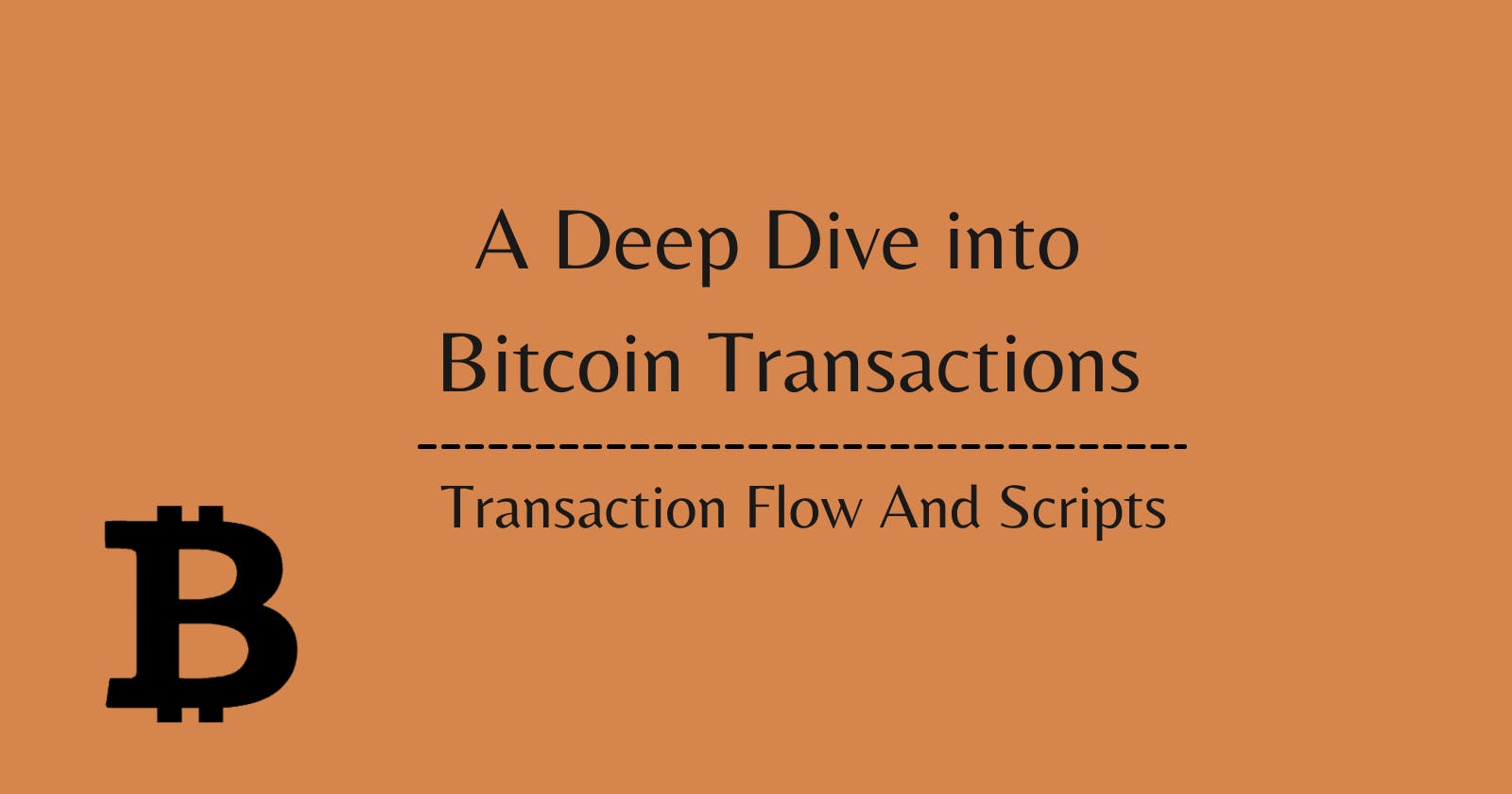 A Deep Dive into Bitcoin Transactions