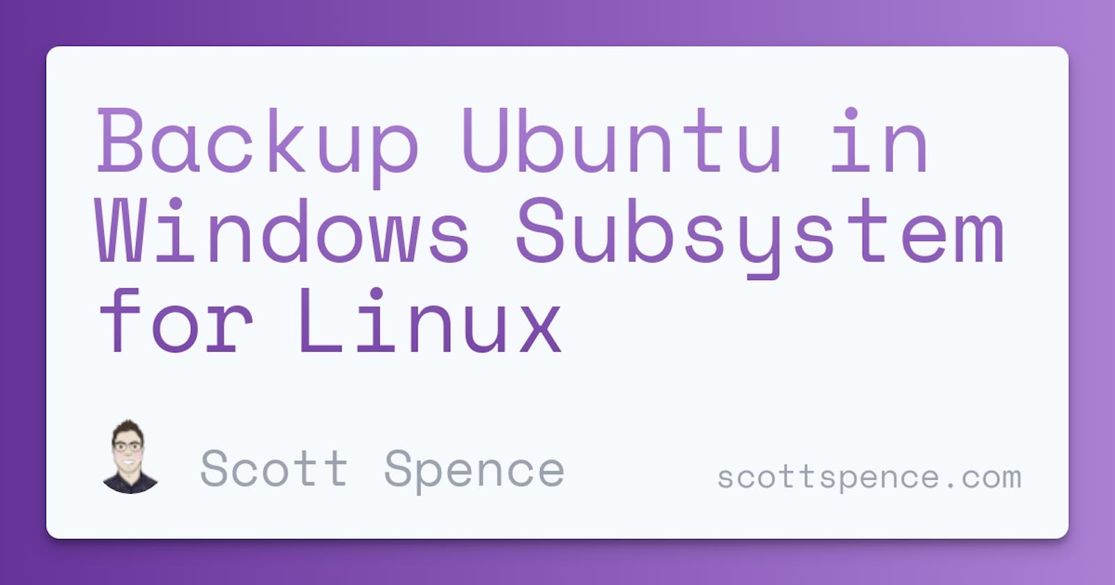 Backup Ubuntu in Windows Subsystem for Linux