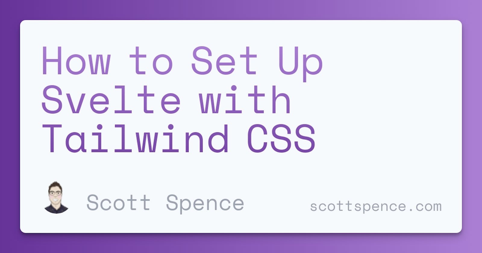 How to Set Up Svelte with Tailwind CSS