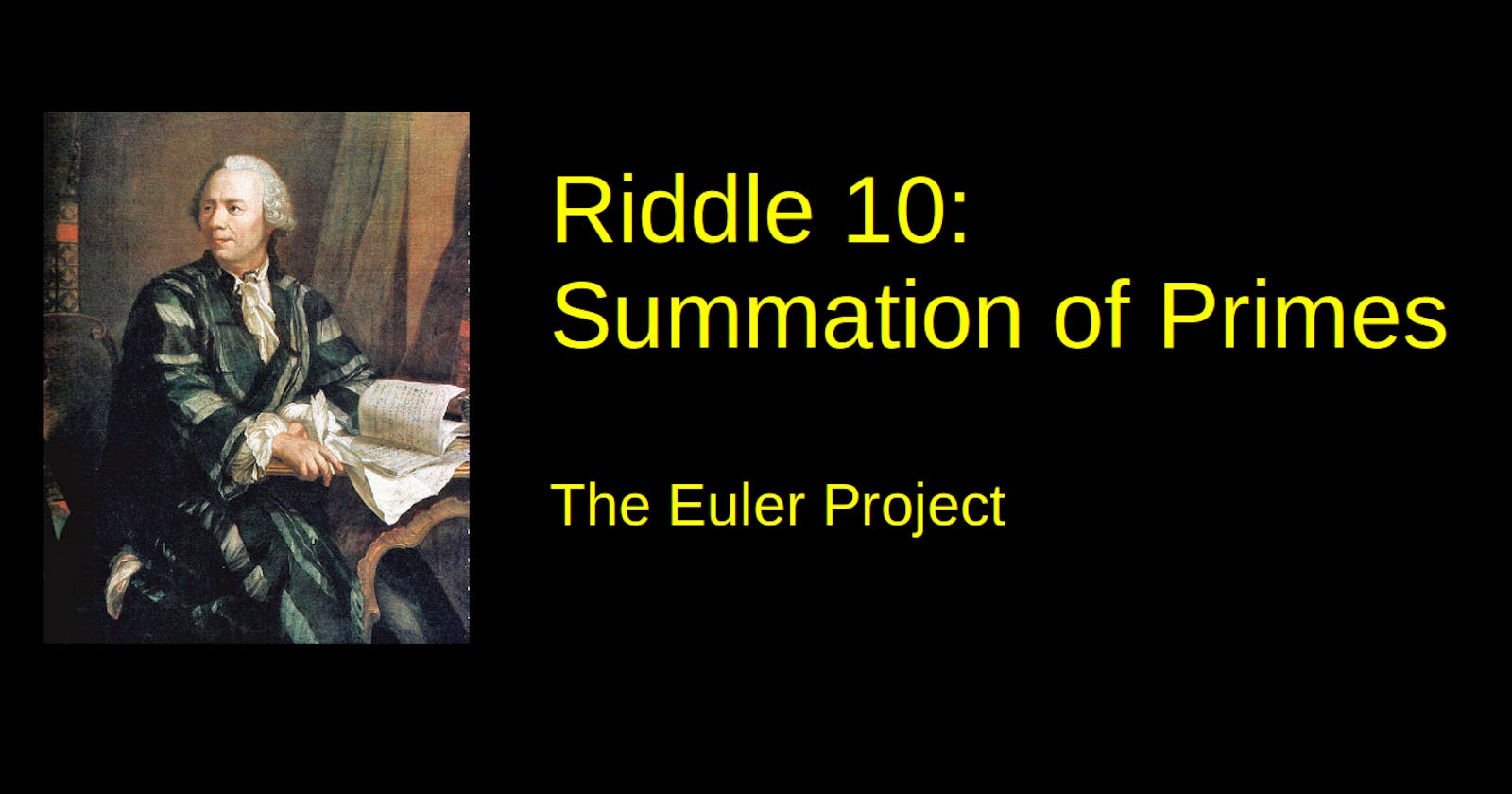 Riddle 10: Summation of primes