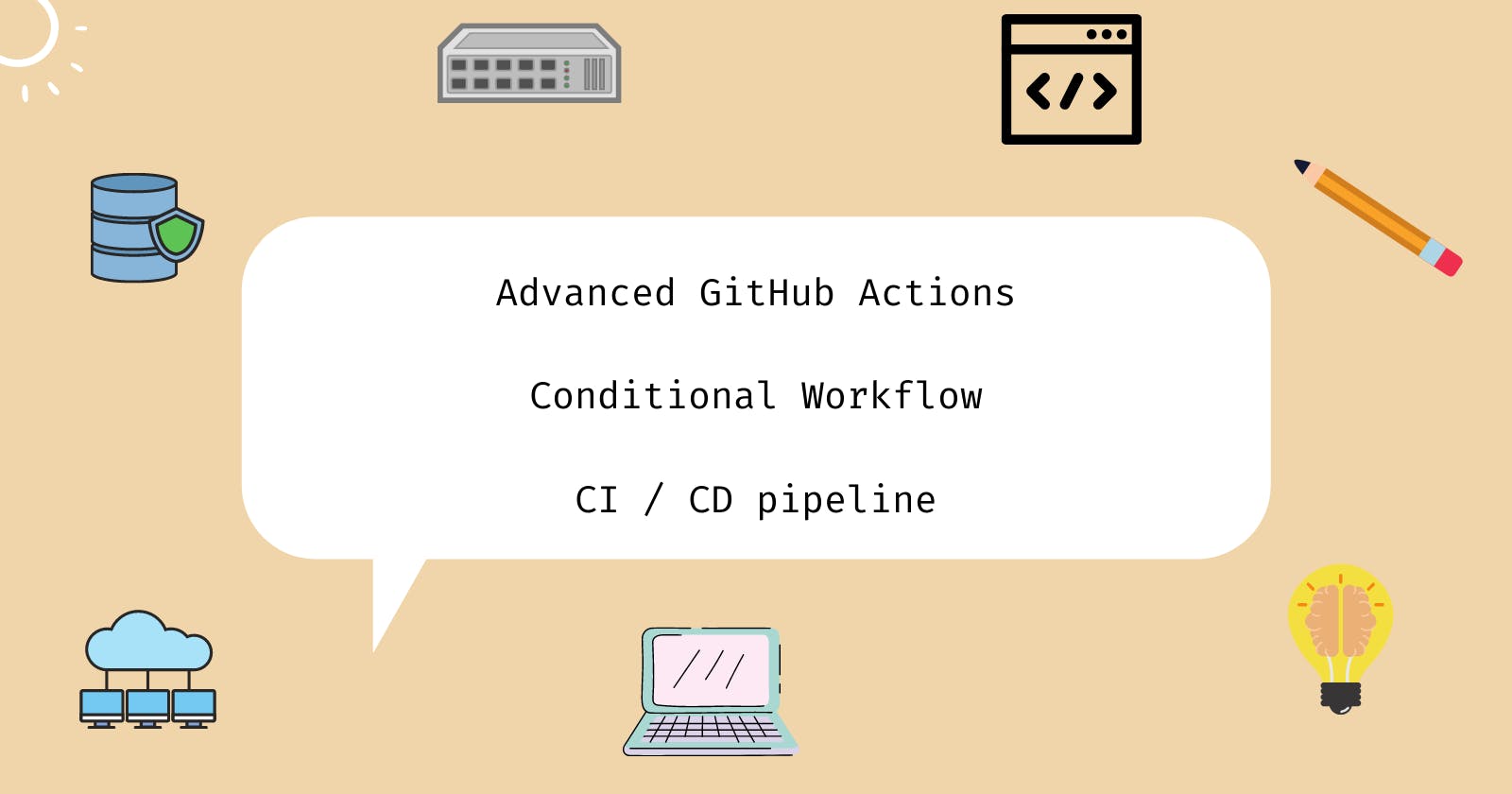 Advanced GitHub Actions - Conditional Workflow ❓