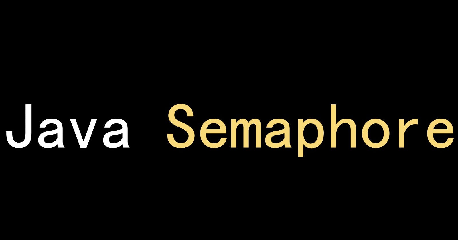 Java Semaphore使用及原理介绍