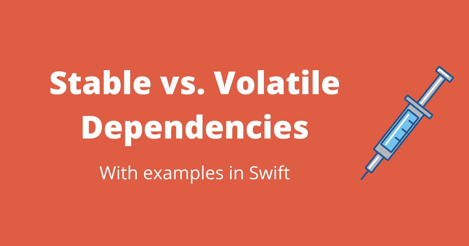Stable vs. Volatile Dependencies