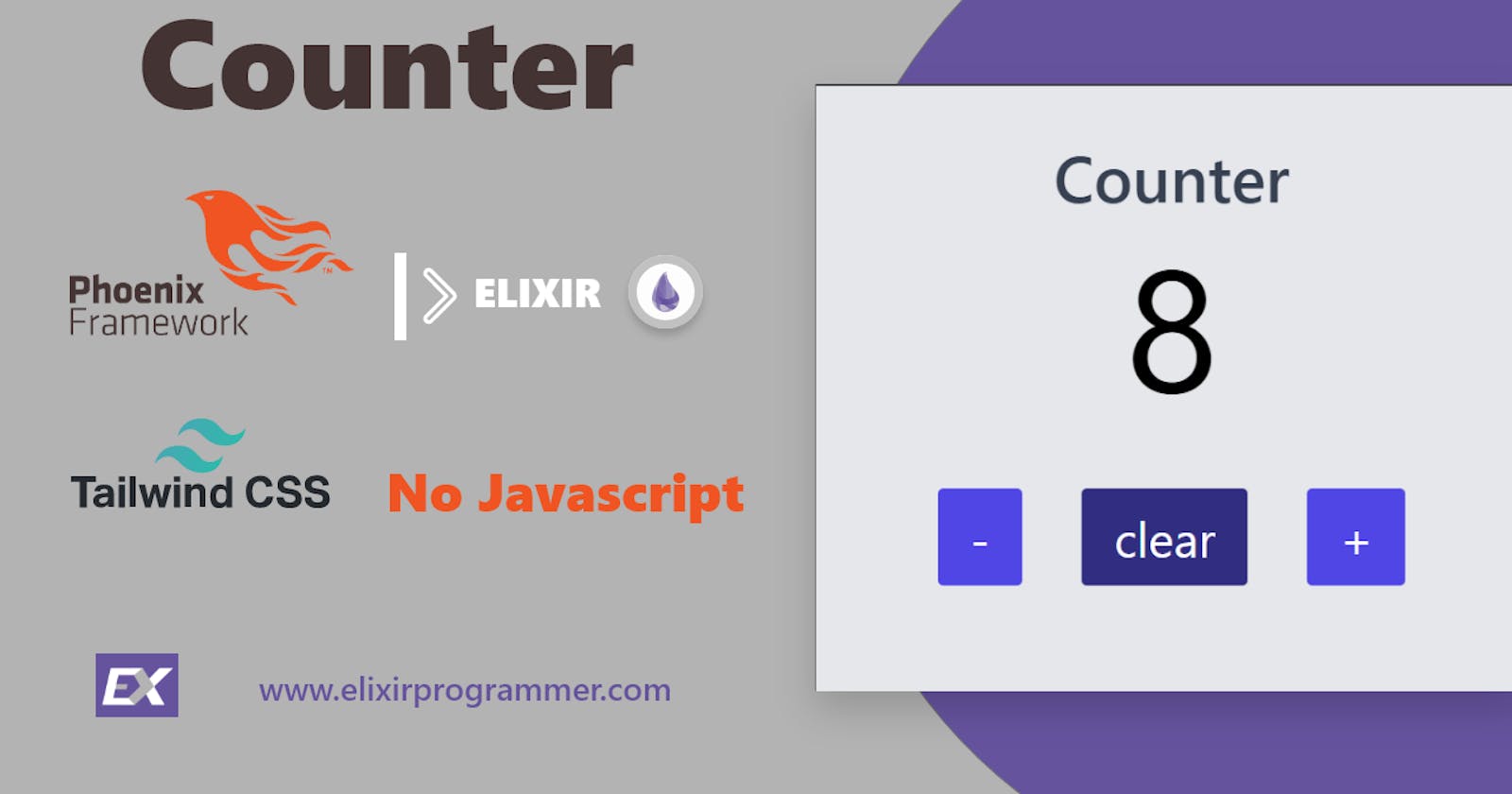 How To Build a [Counter with Elixir, Phoenix, LiveView and Tailwind CSS] | No Javascript