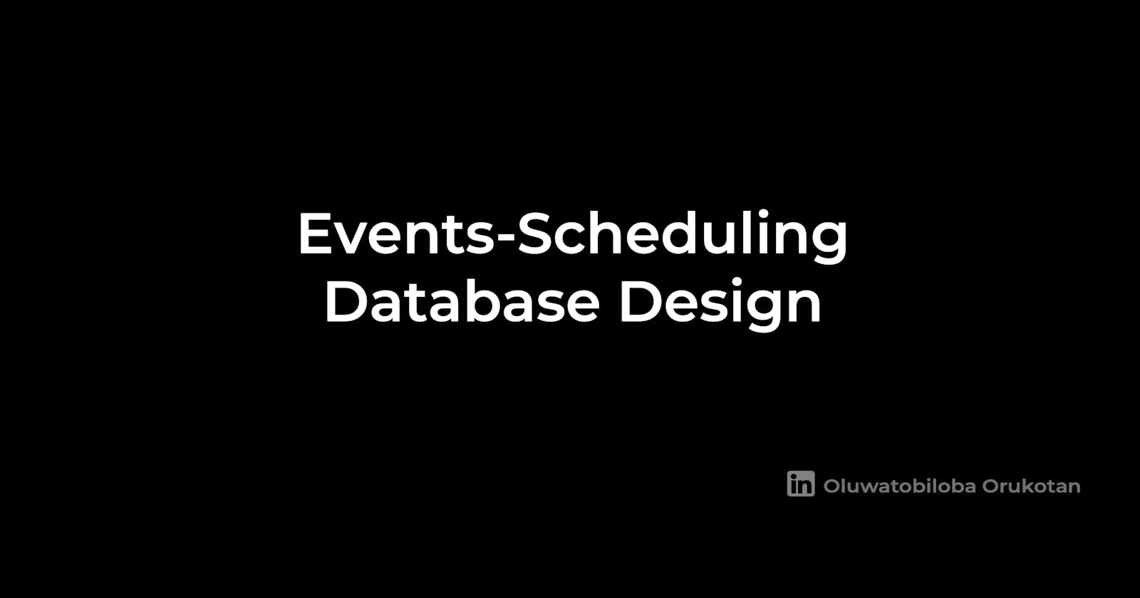 Events Scheduling Database Design