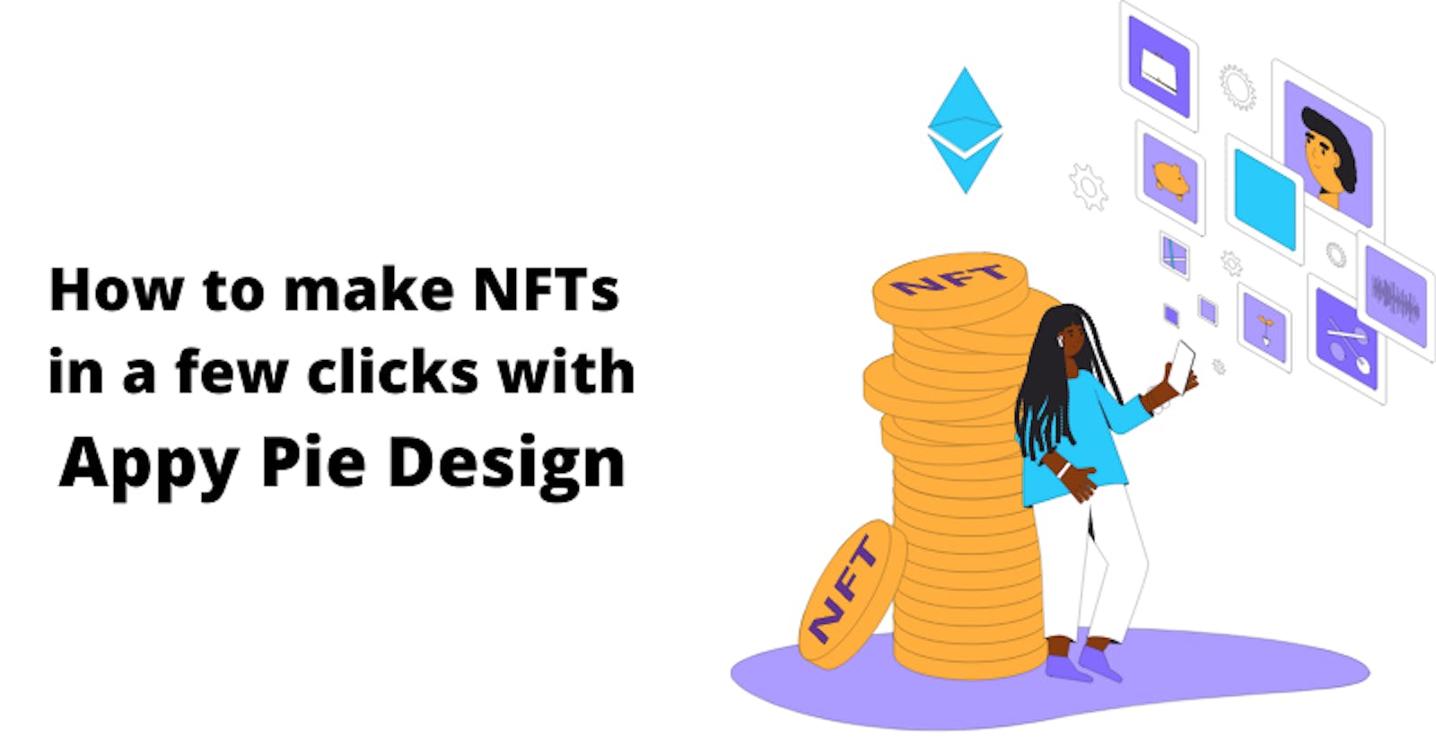 How to make NFTs in a few clicks with Appy Pie Design?