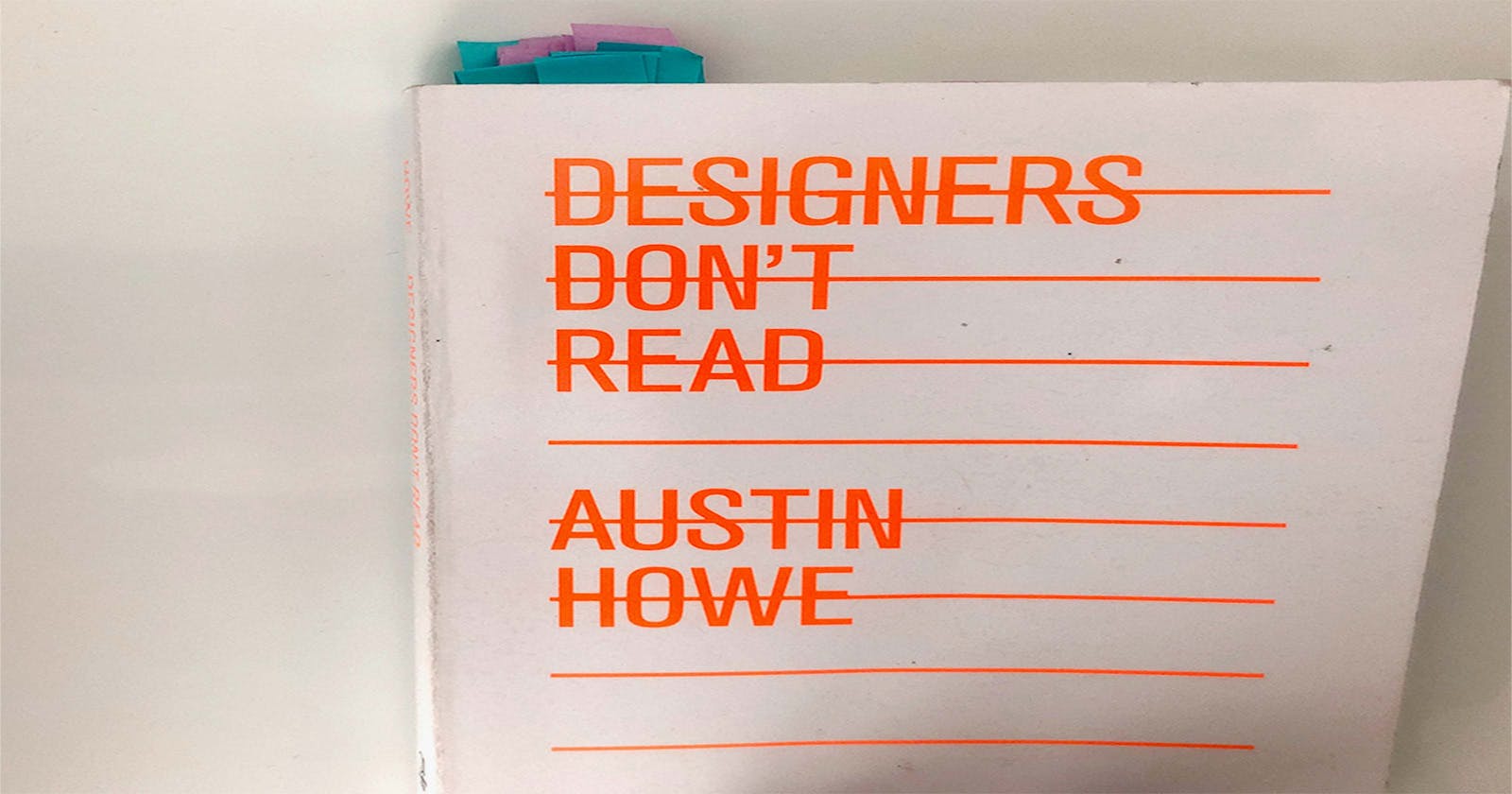 Designers Don't Read