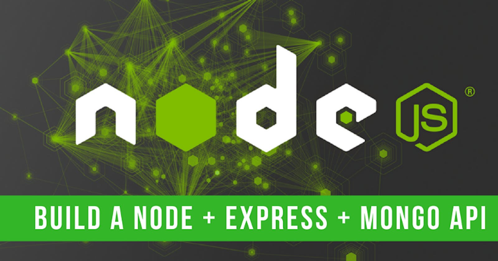 BUILD A REST API WITH NODE.JS, EXPRESS.JS AND MongoDB