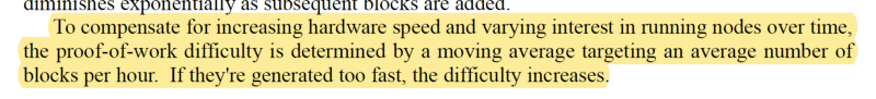 To compensate for increasing hardware speed and varying interest in running nodes over time,  the proof-of-work difficulty is determined by a moving average targeting an average number of blocks per hour. If theyre generated too fast, the difficulty increases.