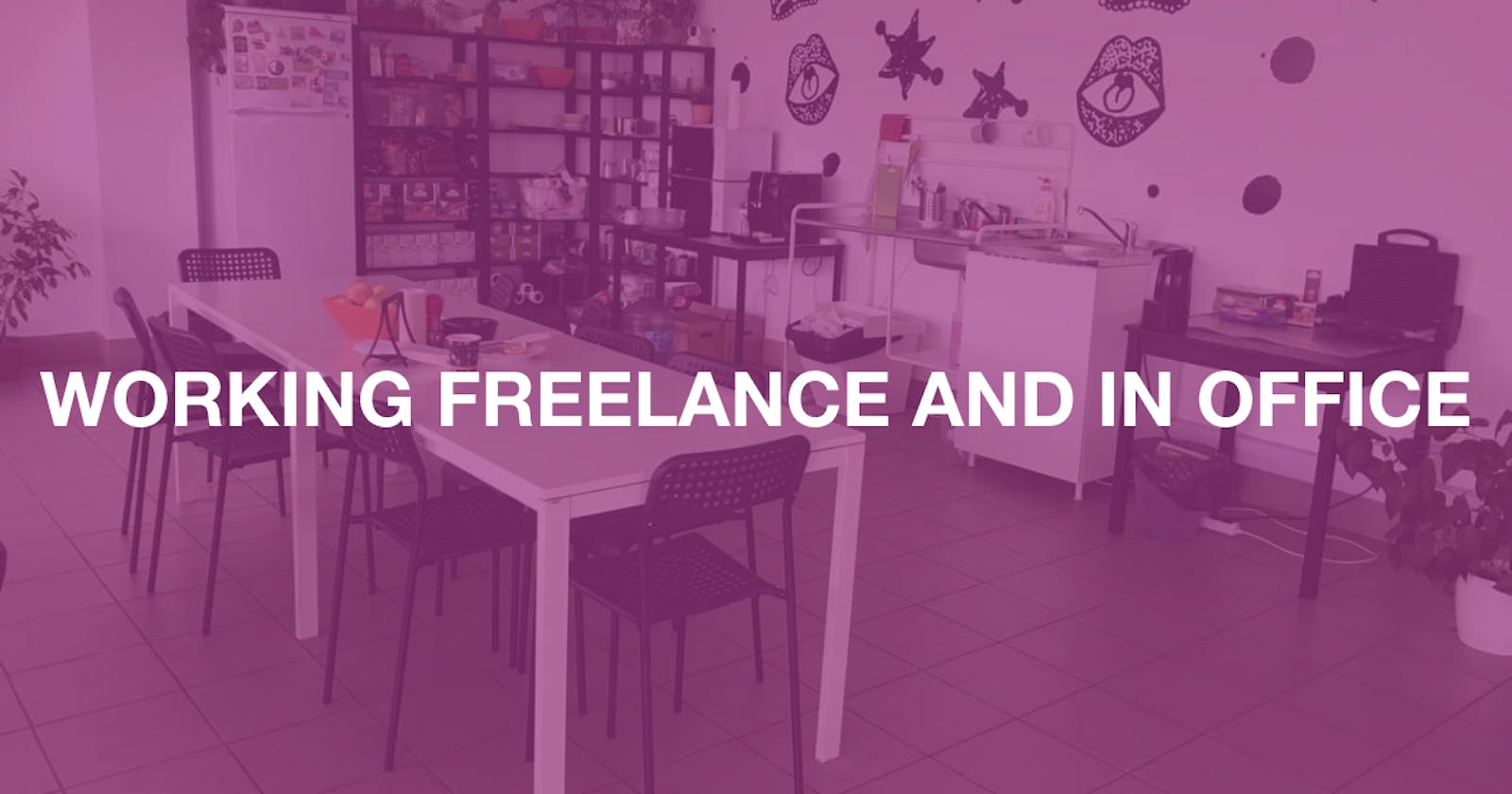 Being a freelancer or an office worker?