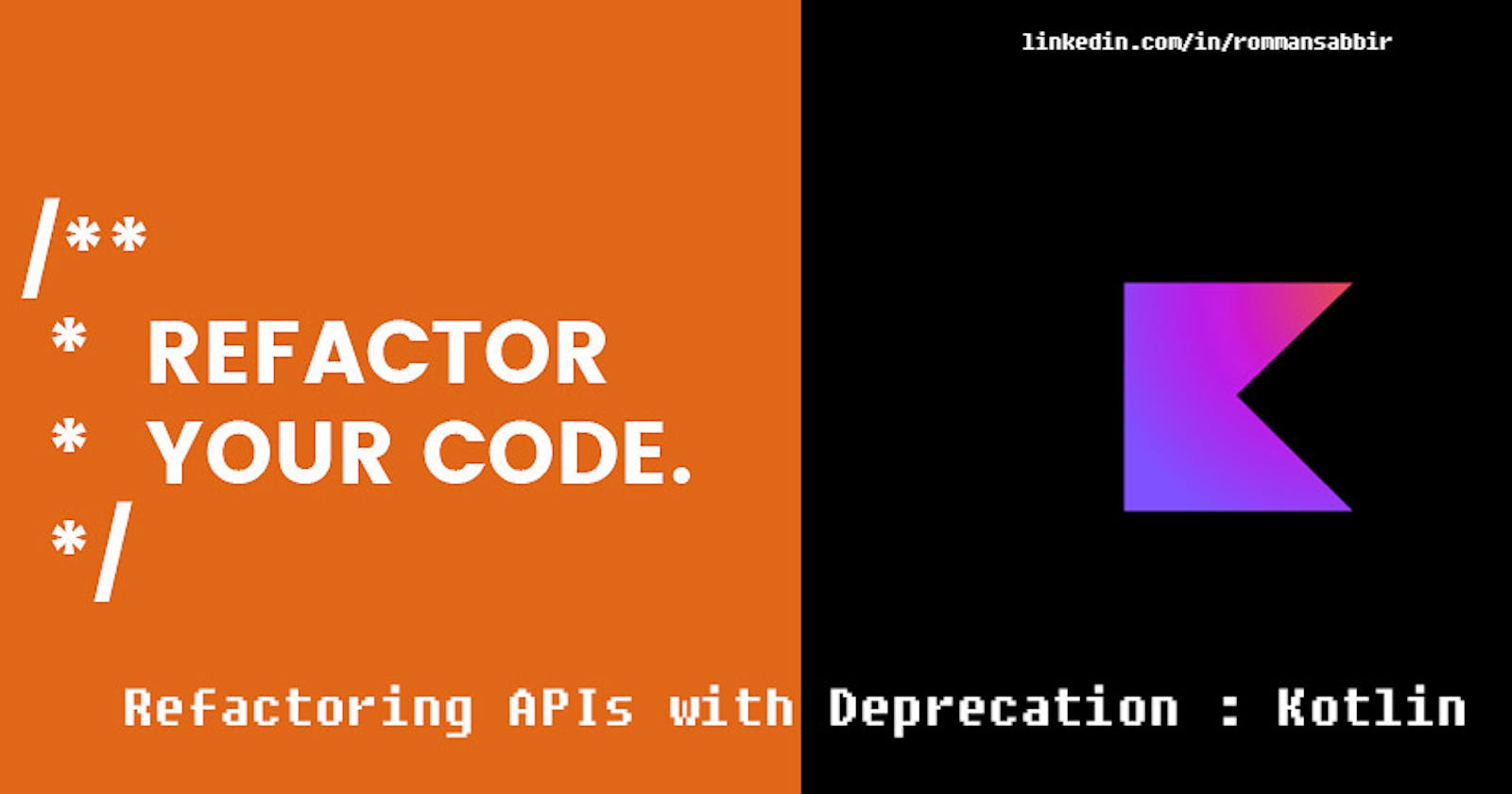 Refactoring APIs with Deprecation : Kotlin