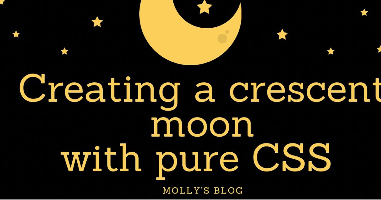 Creating a crescent moon with pure CSS.