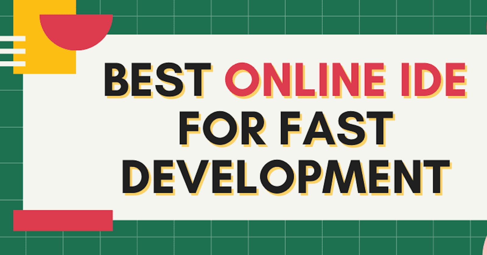 Best Online IDE for Fast Development