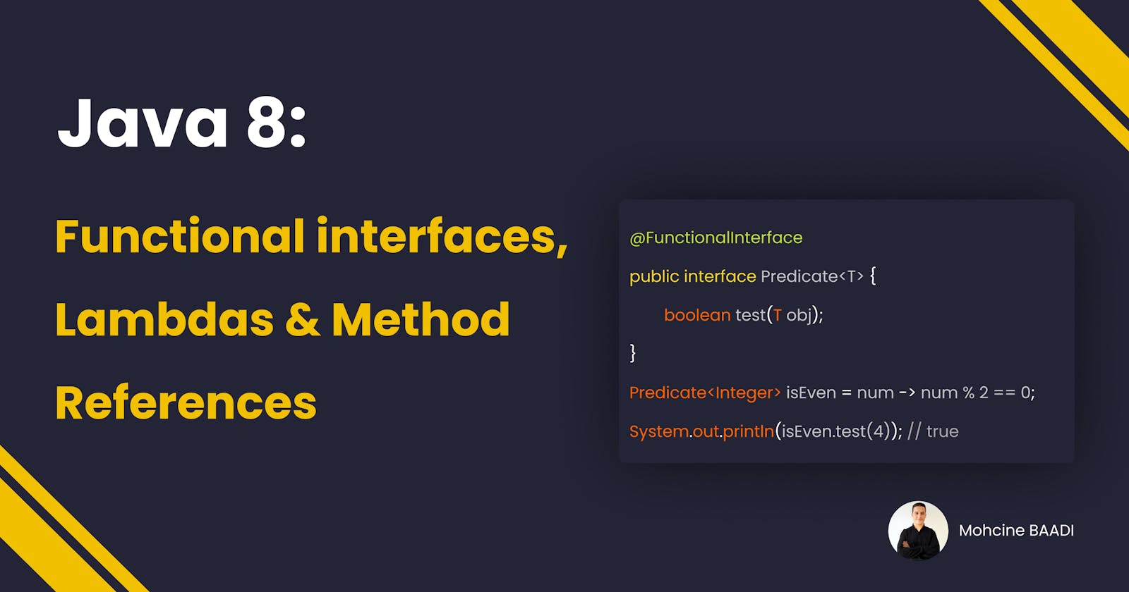 Java 8: Functional interfaces, Lambdas, and Method References