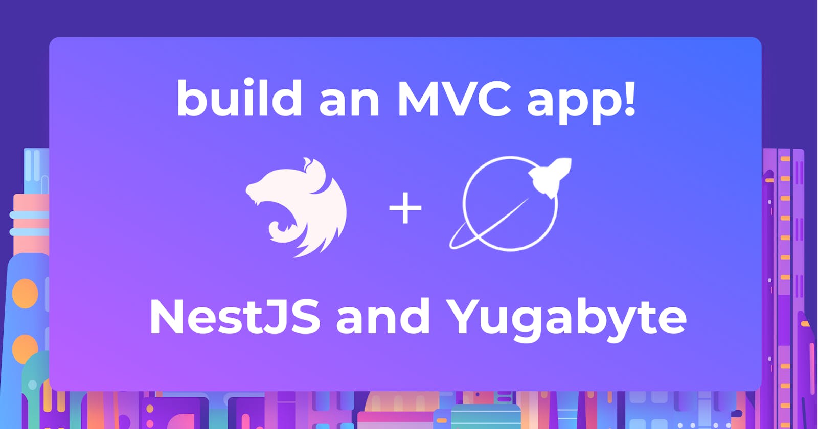 How to build a NestJS MVC application with YugabyteDB