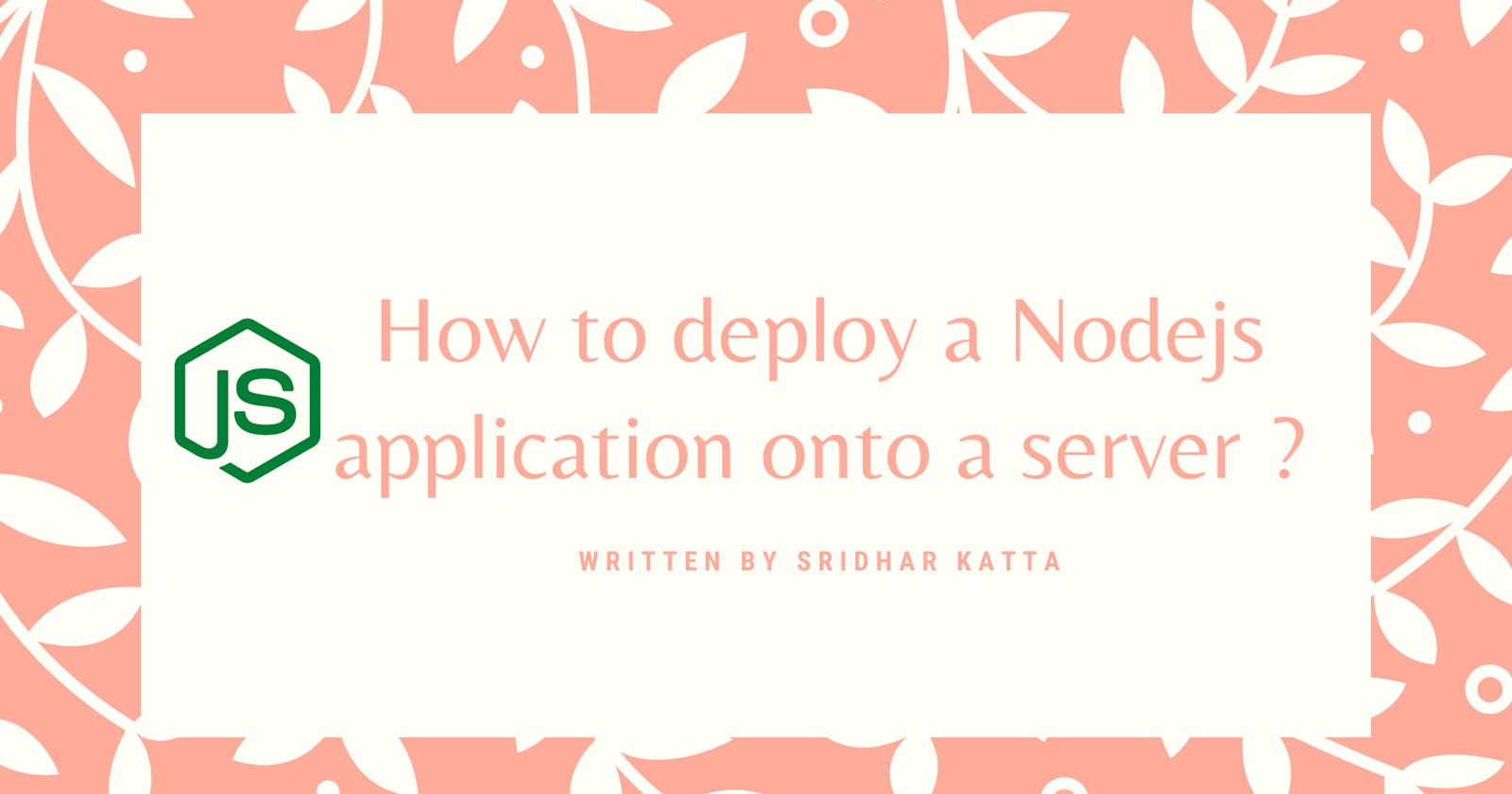 How to deploy a Nodejs application to a server from scratch with an HTTPS URL?