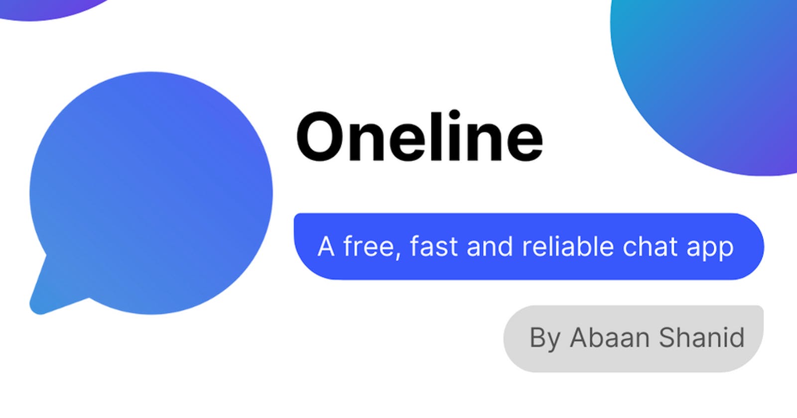 Oneline, a free, fast and reliable chat app