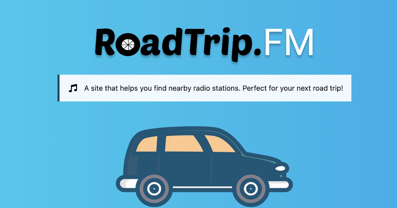 🚗 📻 RoadTrip.FM: Quickly & Easily Find Nearby Radio Stations