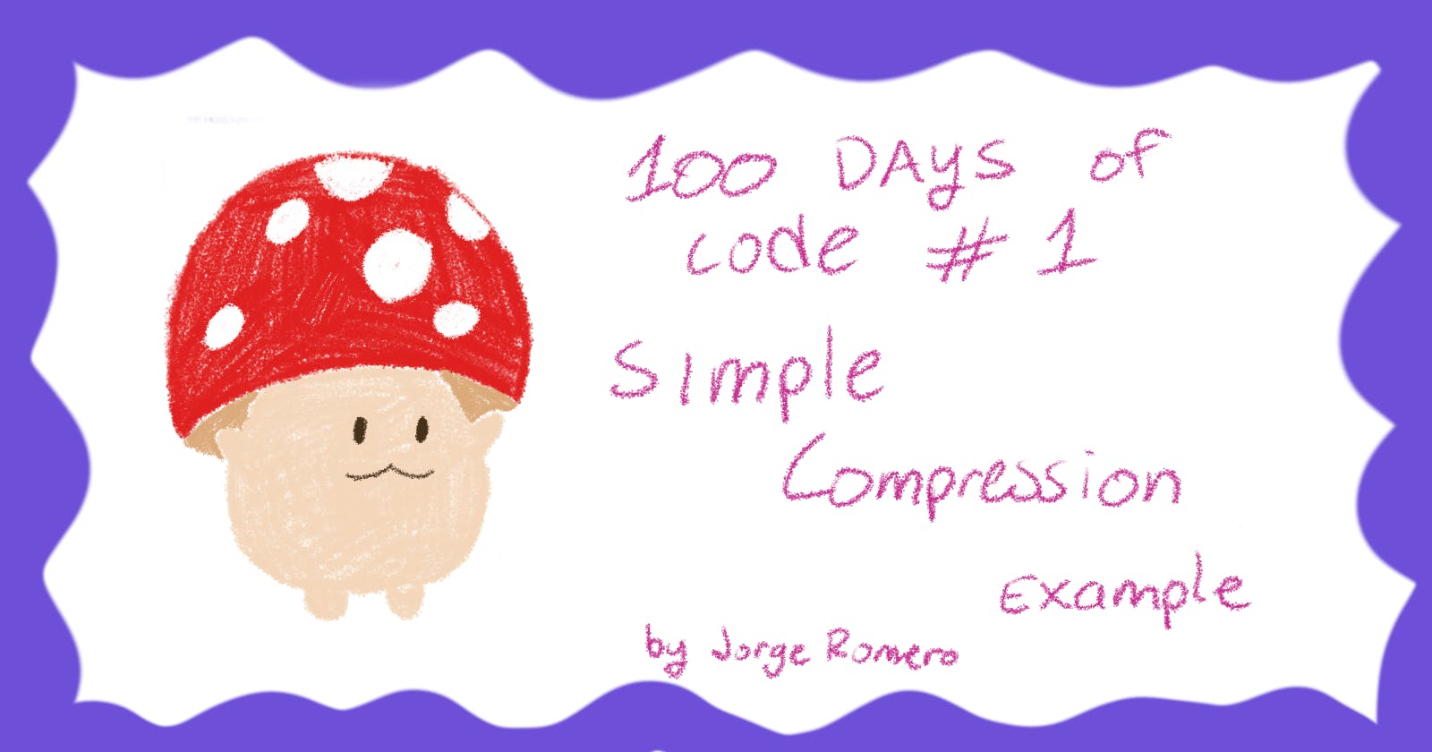 100 days of code #1: A simple compression example