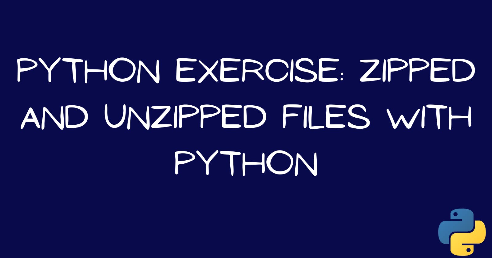 Learn how to create zipped and unzipped files using Python