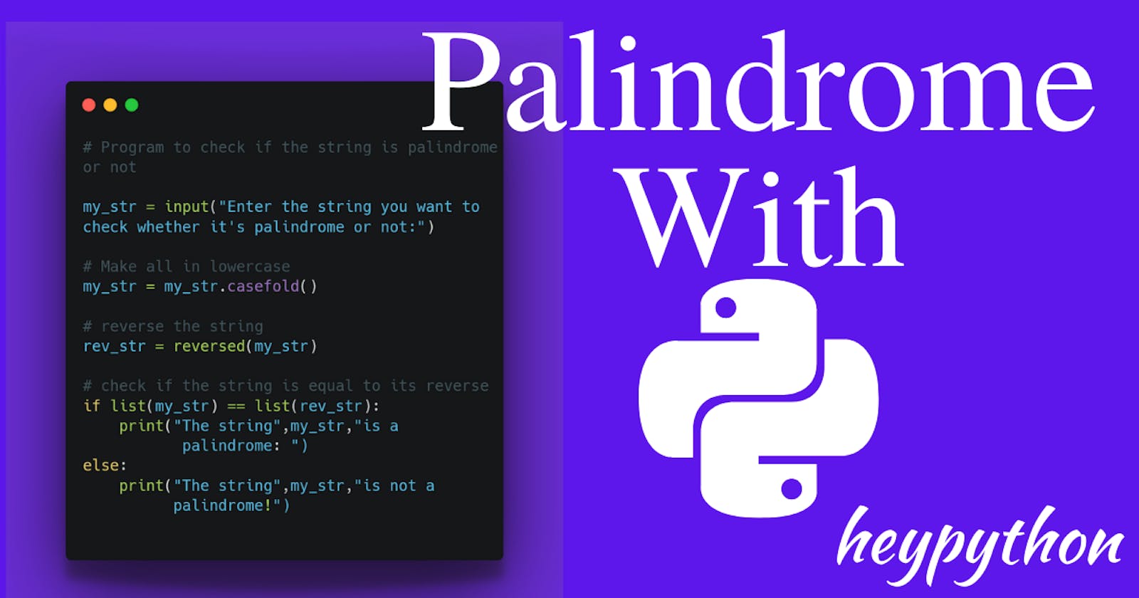 Python program to check whether word is palindrome or not!