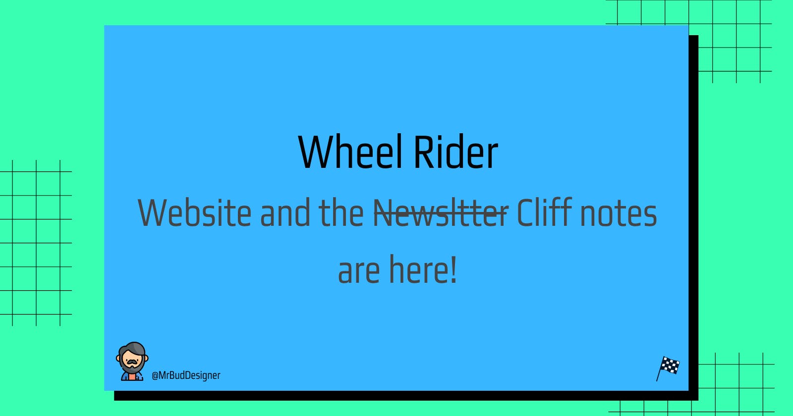 Wheel Rider: Website and the N̶e̶w̶s̶l̶e̶t̶t̶e̶r̶ Cliff-notes are here!