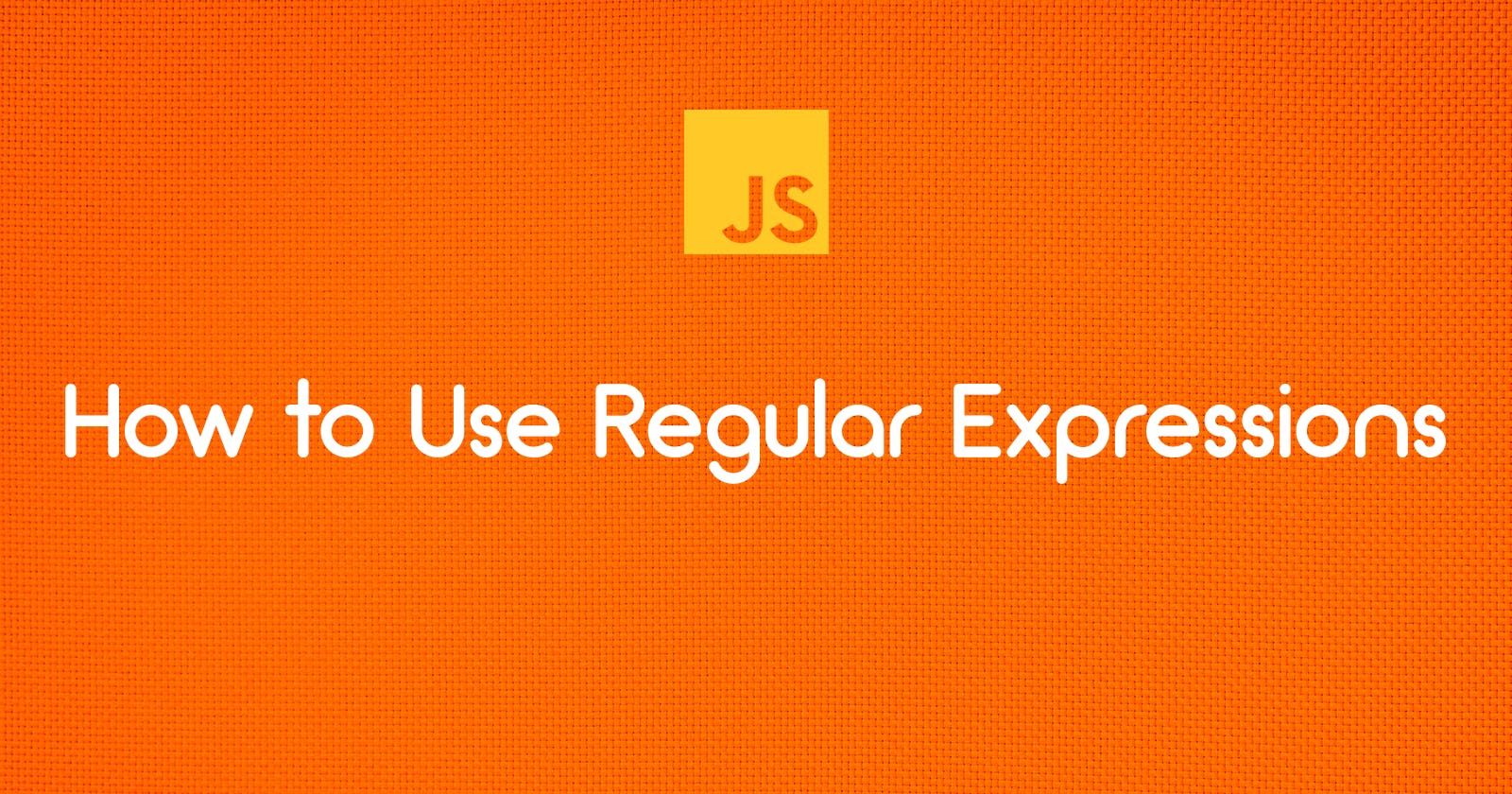 How to Use Regular Expressions