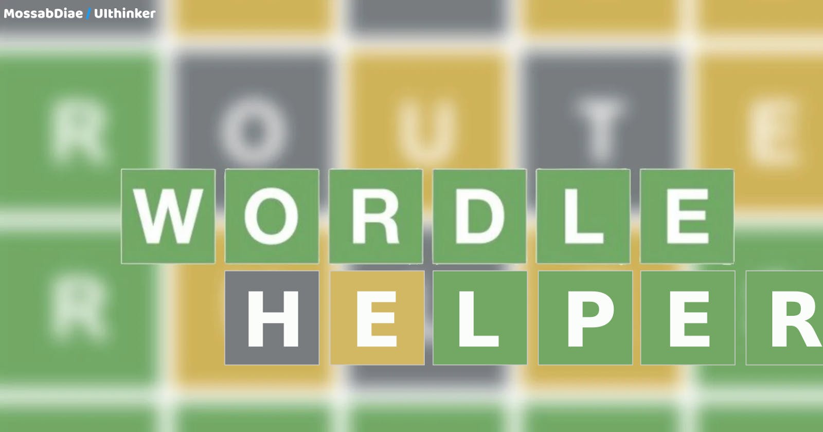 Wordle-Helper : How to never lose in Wordle again