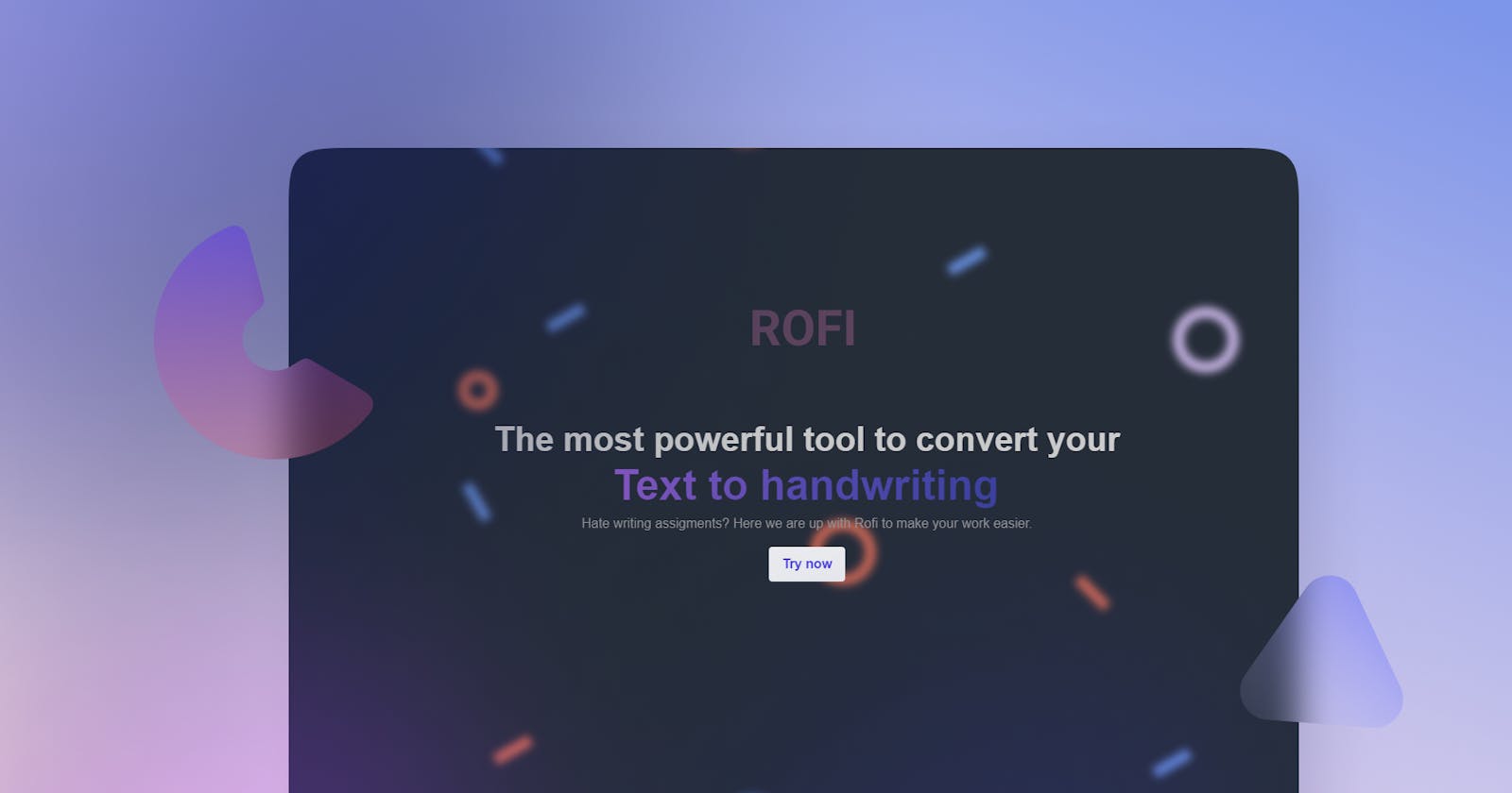 Introducing ROFI - Convert Typed Text Into Handwriting ✨️