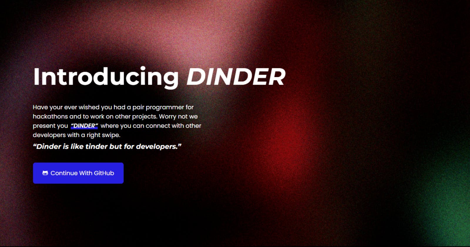 Dinder: A Tinder For Developers.