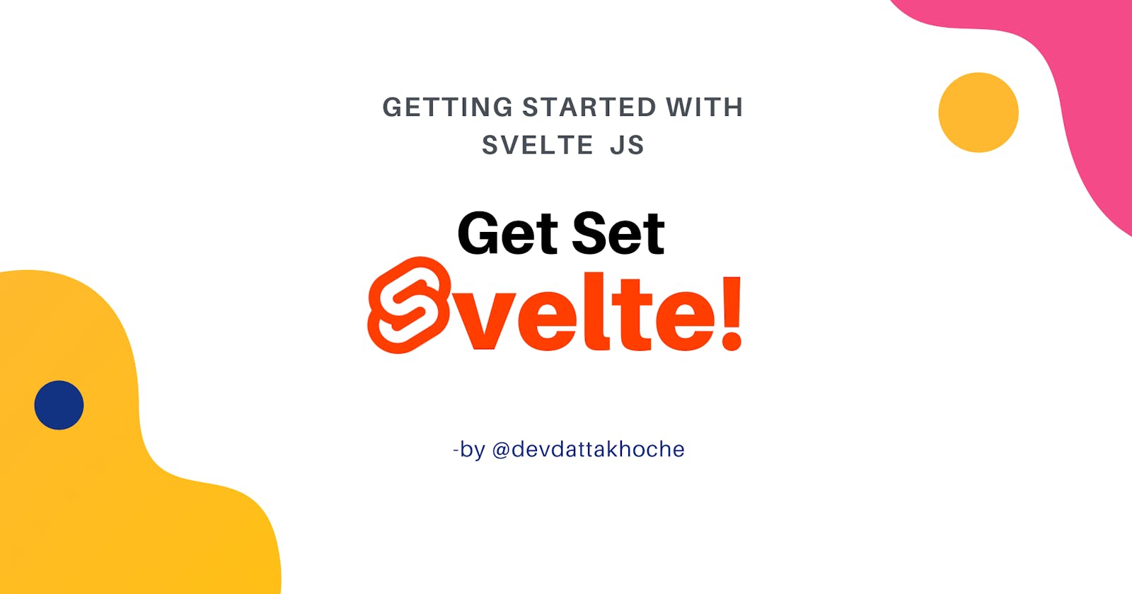 Beginner's guide to Svelte - Faster and Better🎆