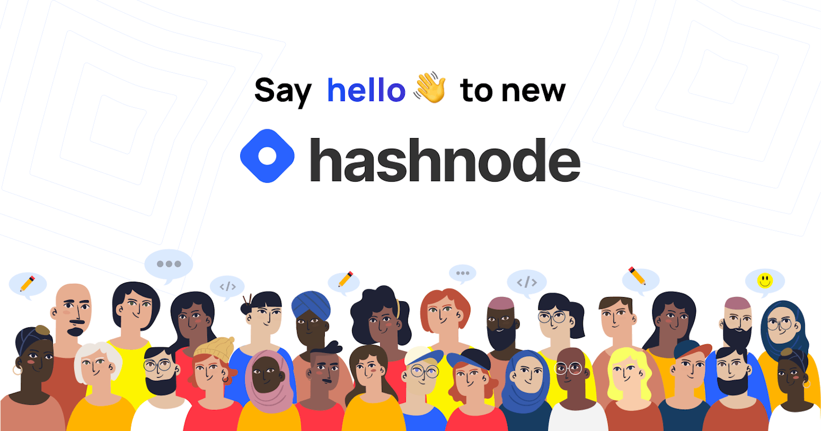 Say hello to the new Hashnode! 👋