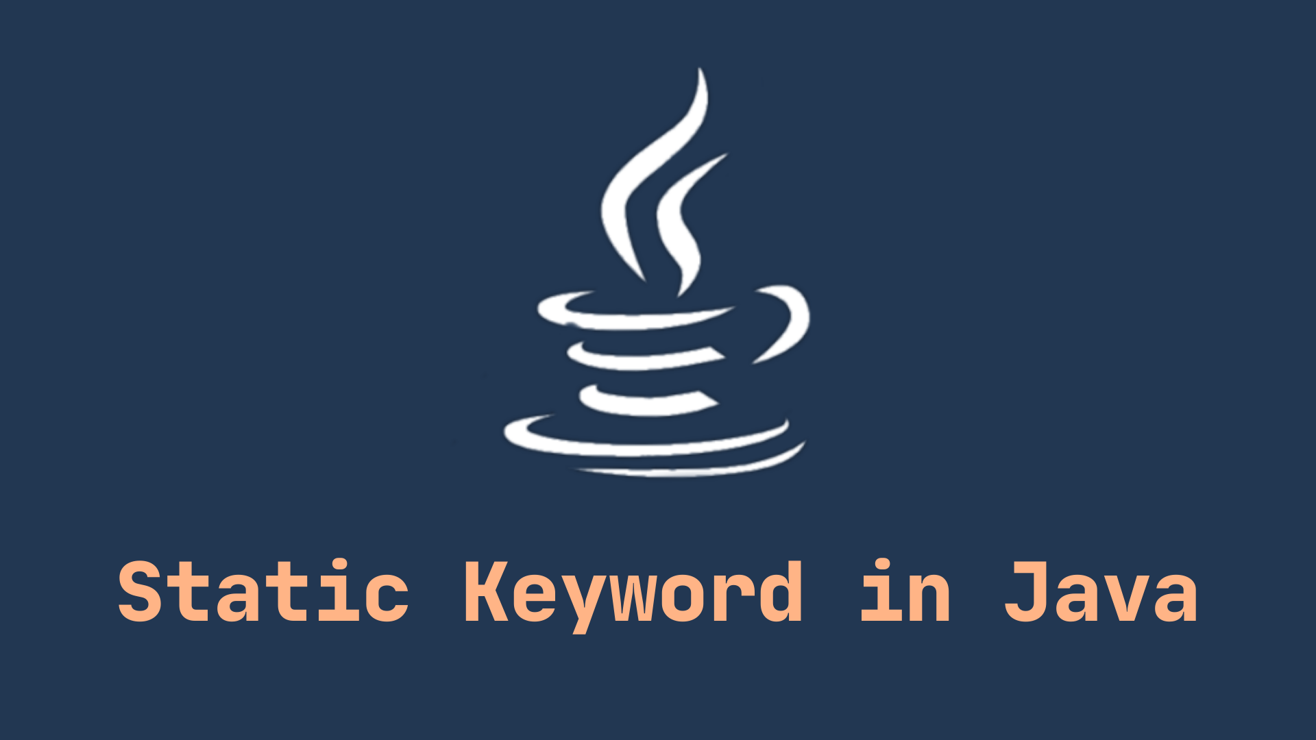 Static Keyword In Java: Explained In Detail