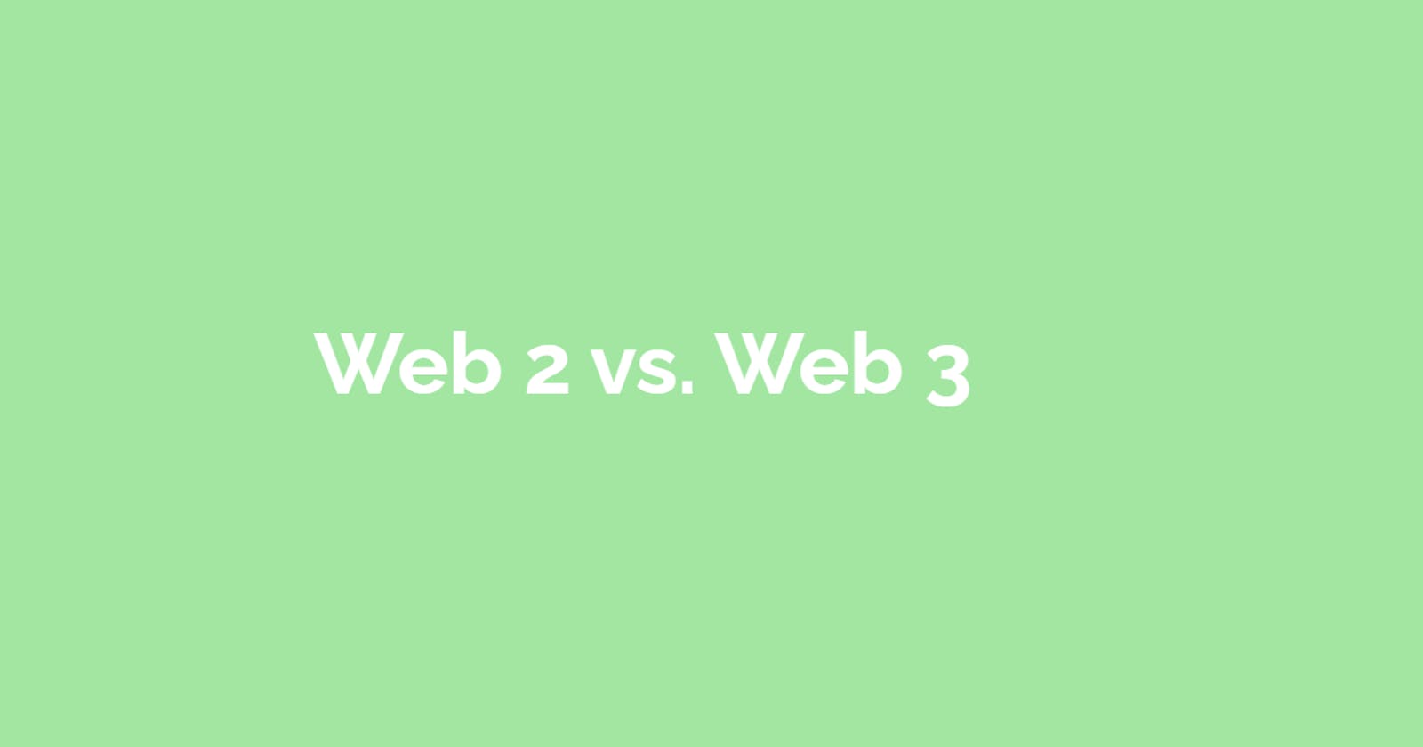 Web 2 vs. Web 3: The difference