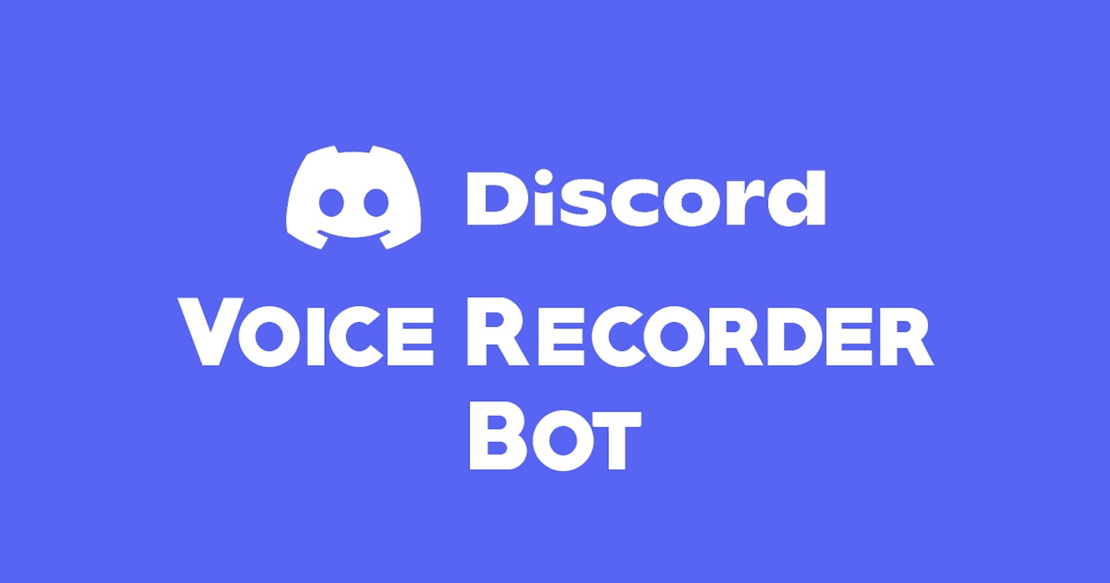 Discord voice recorder bot