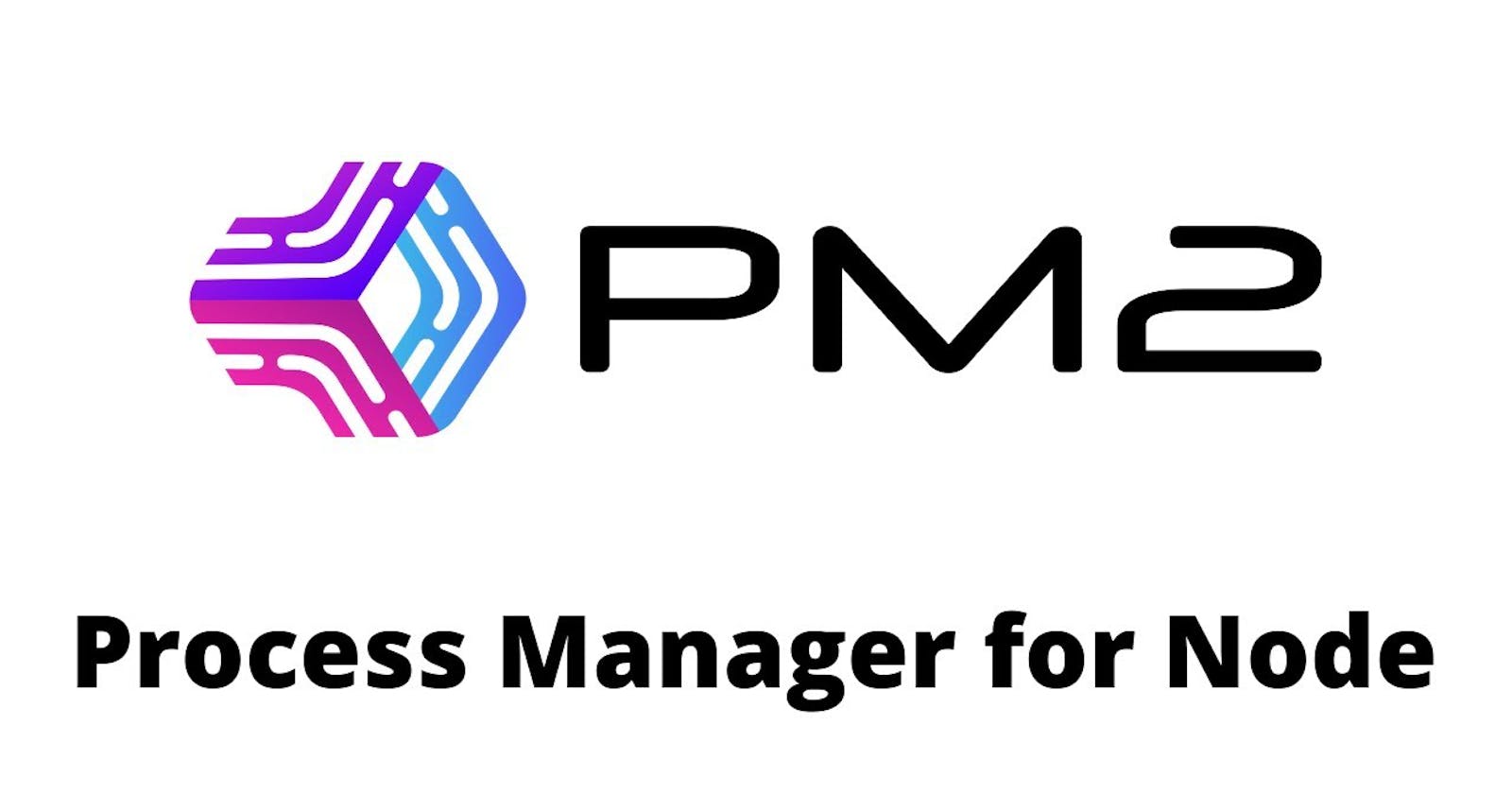 Pm2 Node Process Manager