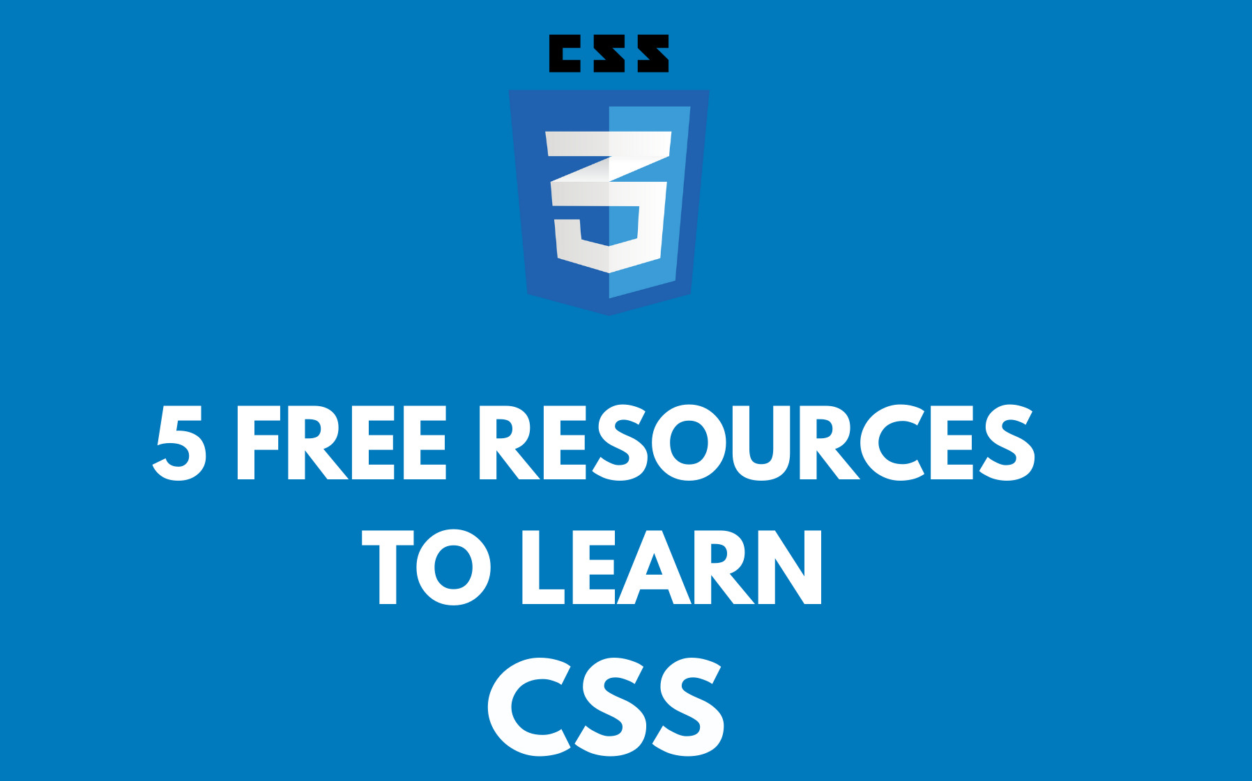 Top 5 resources to learn CSS