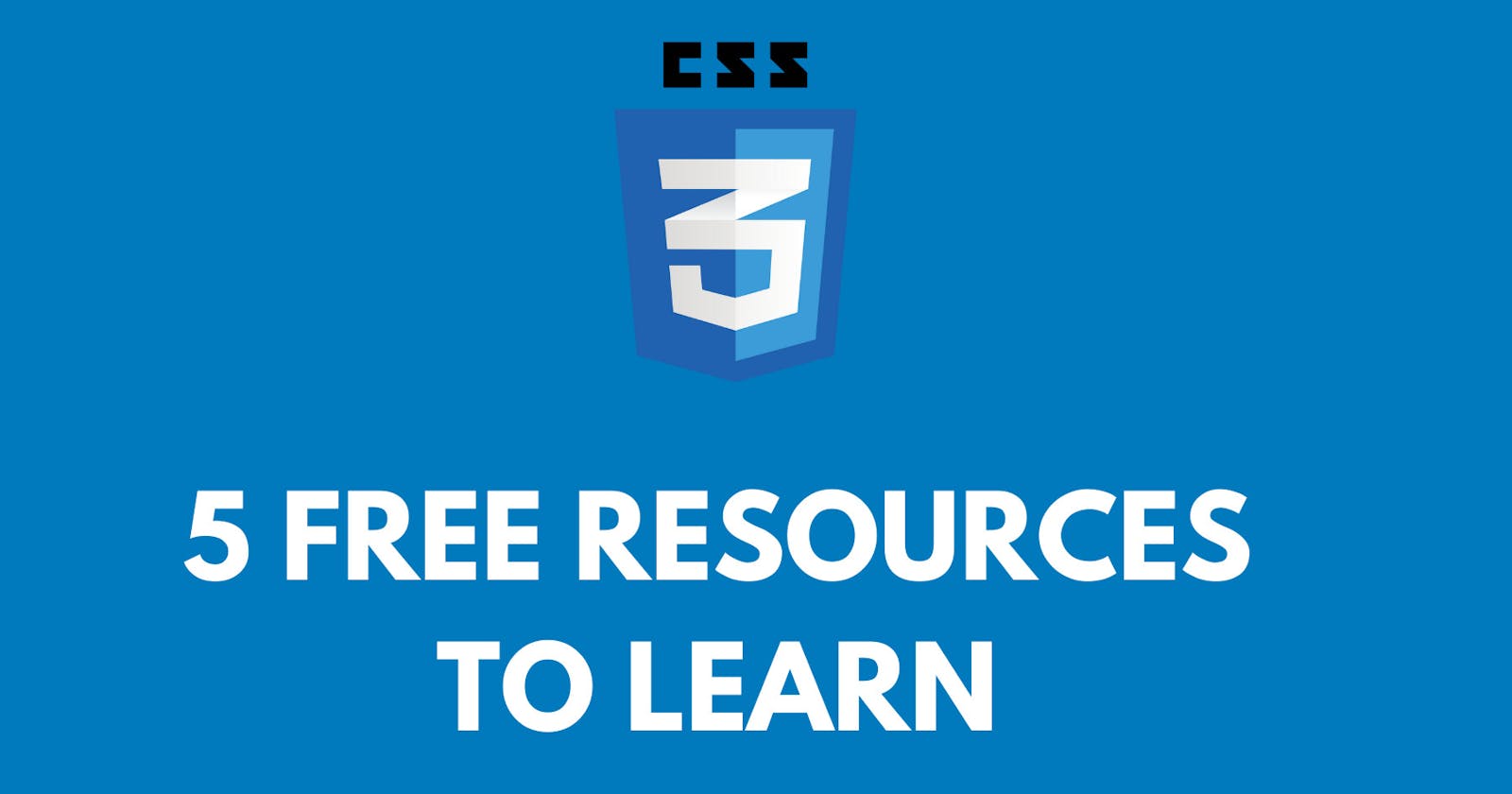Top 5 resources to learn CSS