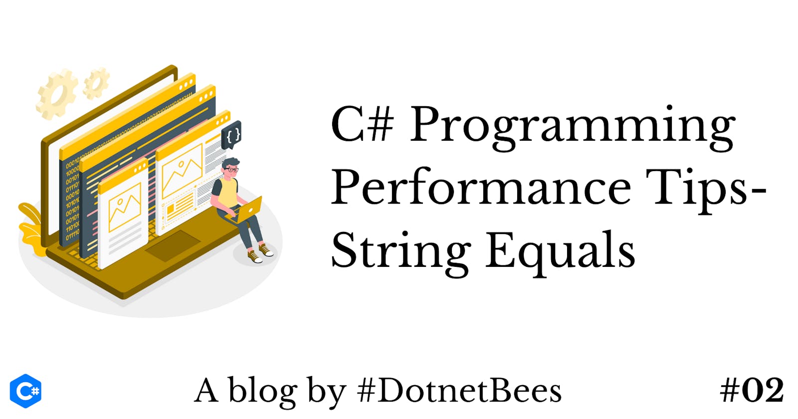 C# Programming Performance Tips - String Equals