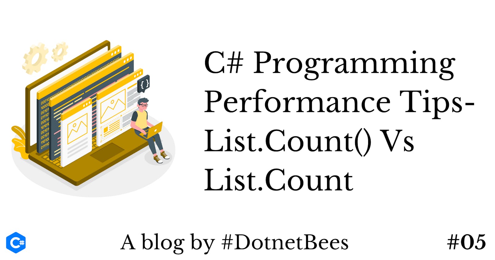 C# Programming Performance Tips - List.Count() Vs List.Count
