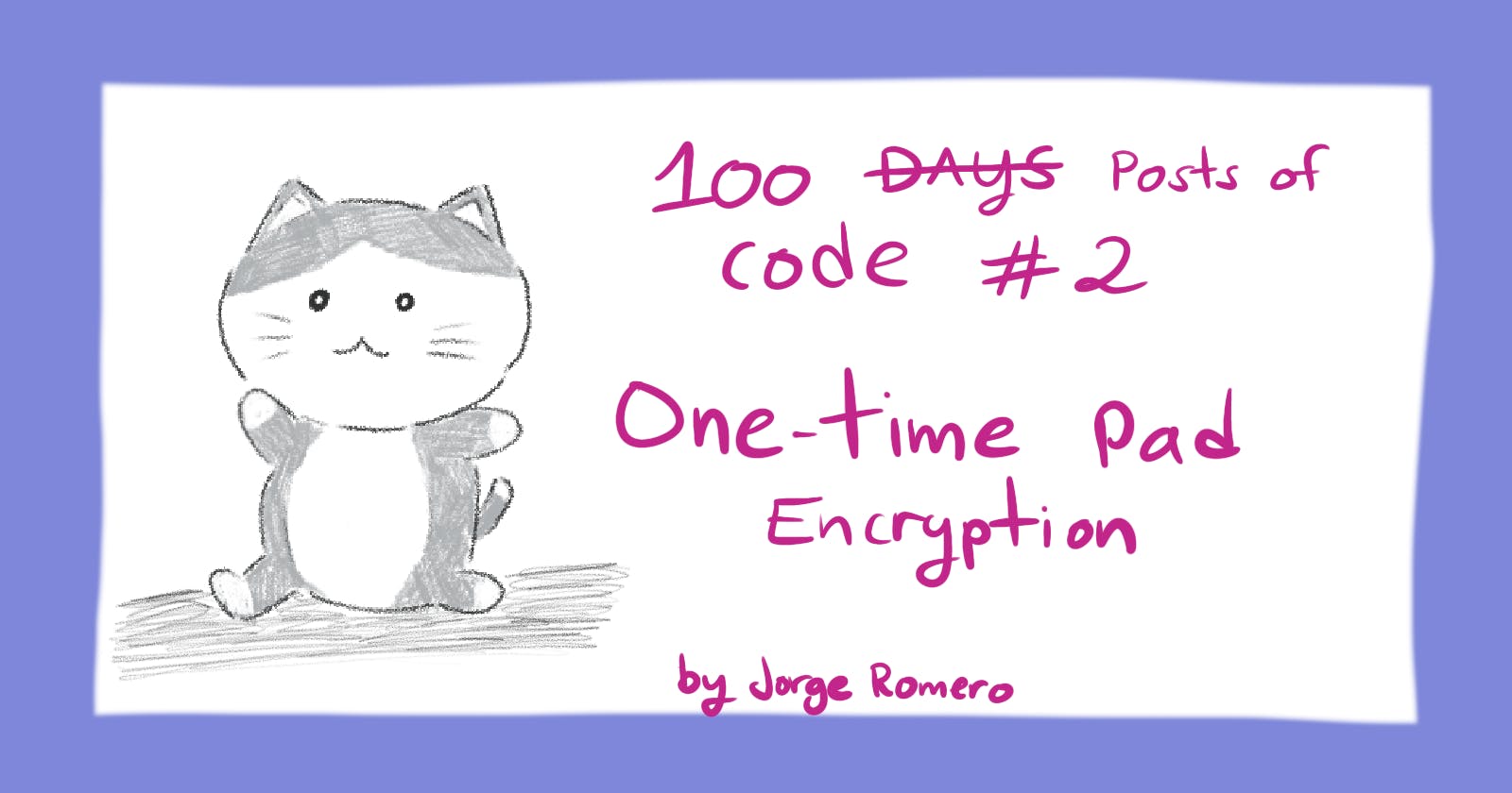 100 post of code #2: One-time pad encryption