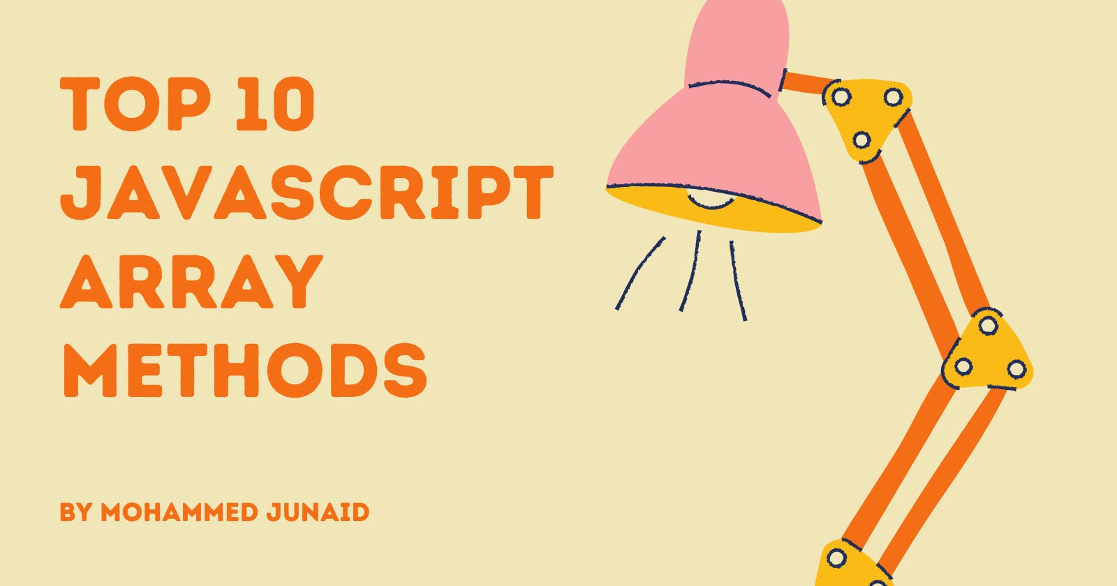 Top 10 Javascript Array Methods🔥 -- Decoded.