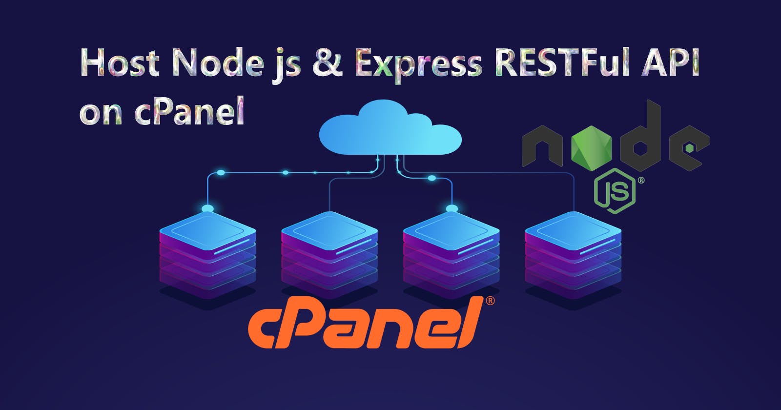 How to host Node.js express RESTful API on cpanel