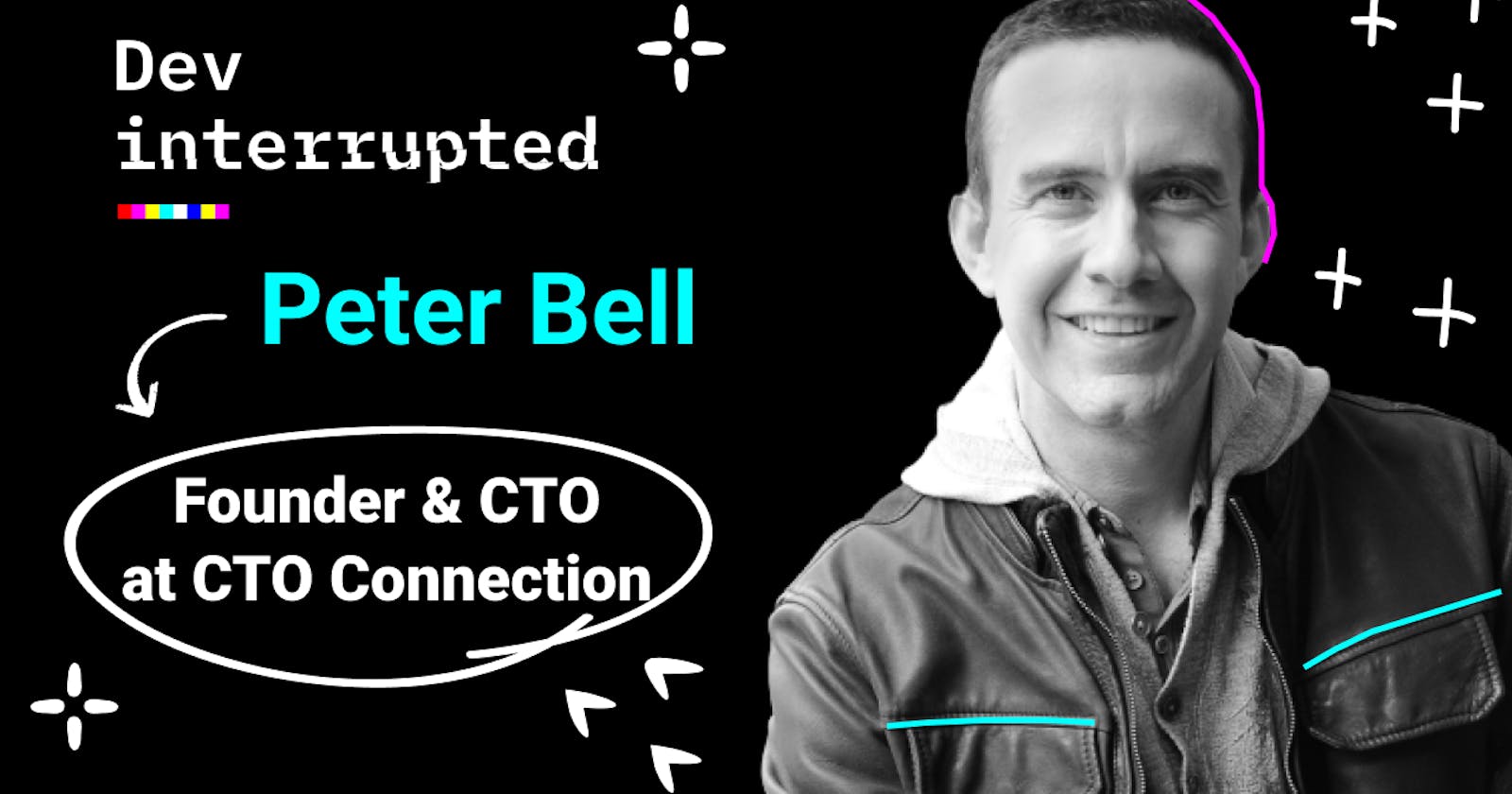 What If You Don't Want To Be a Developer Anymore? w/ CTO Connection's Peter Bell