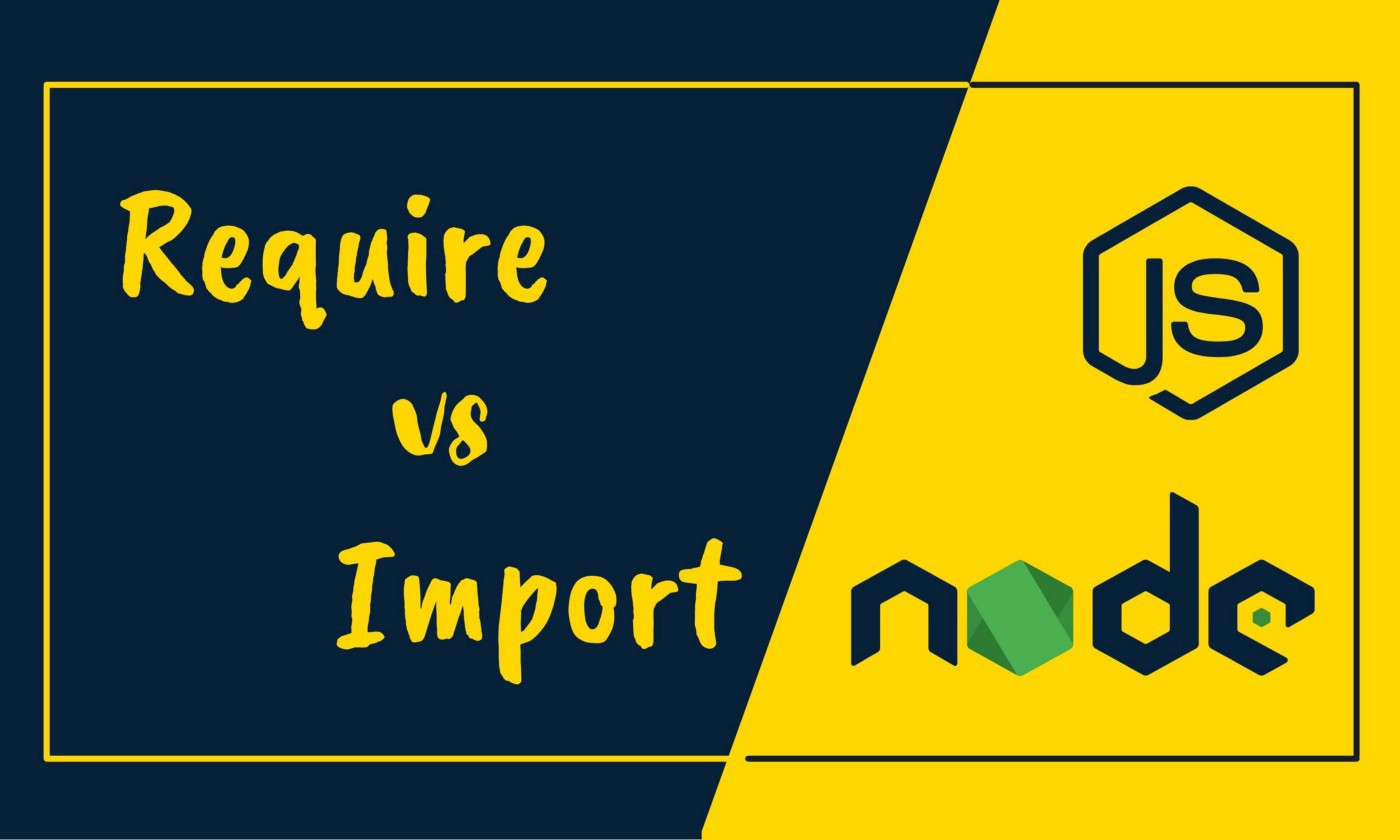 Compare require() vs import() in JavaScript