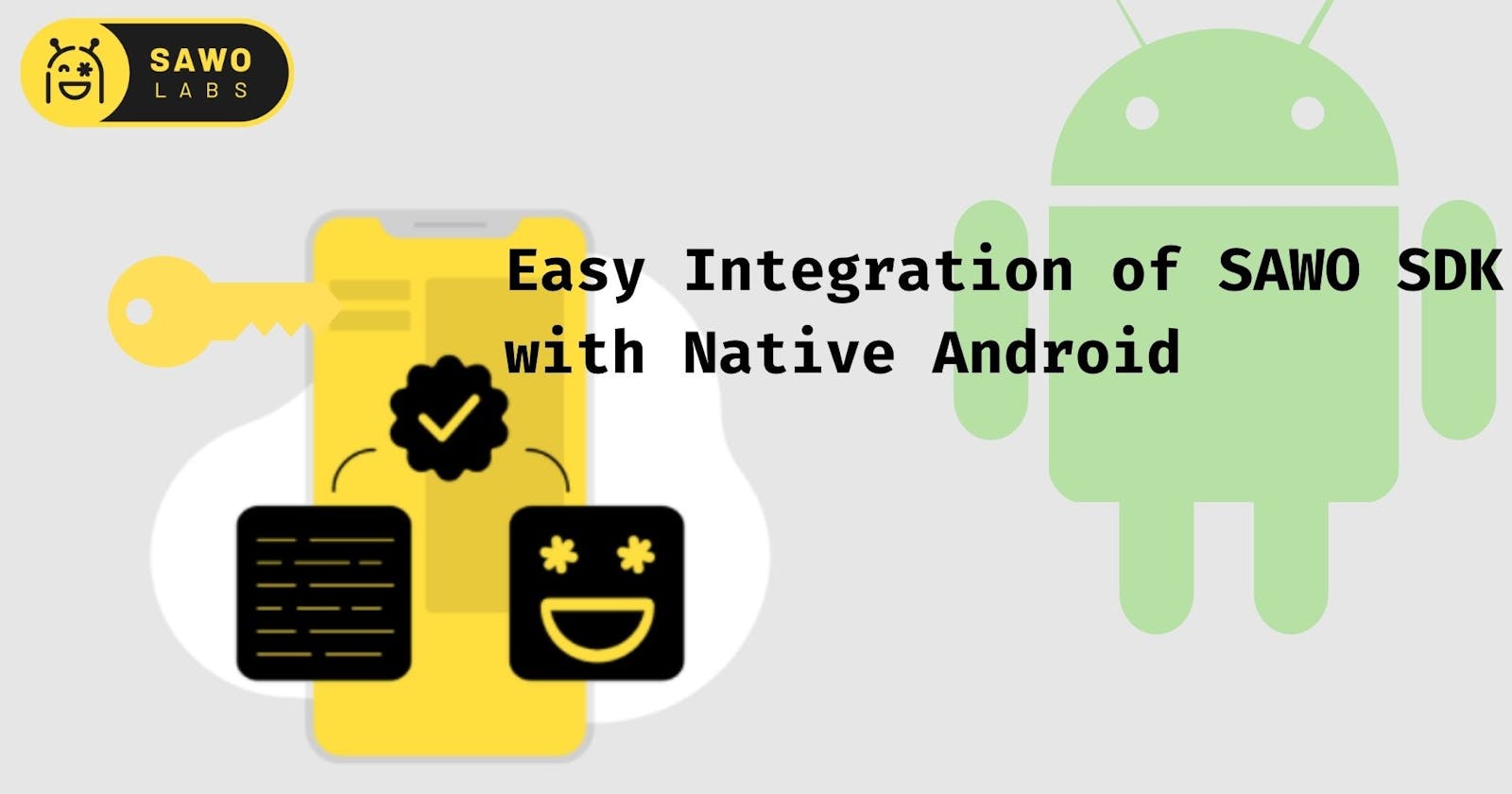 Easy Integration of SAWO SDK with Native Android
